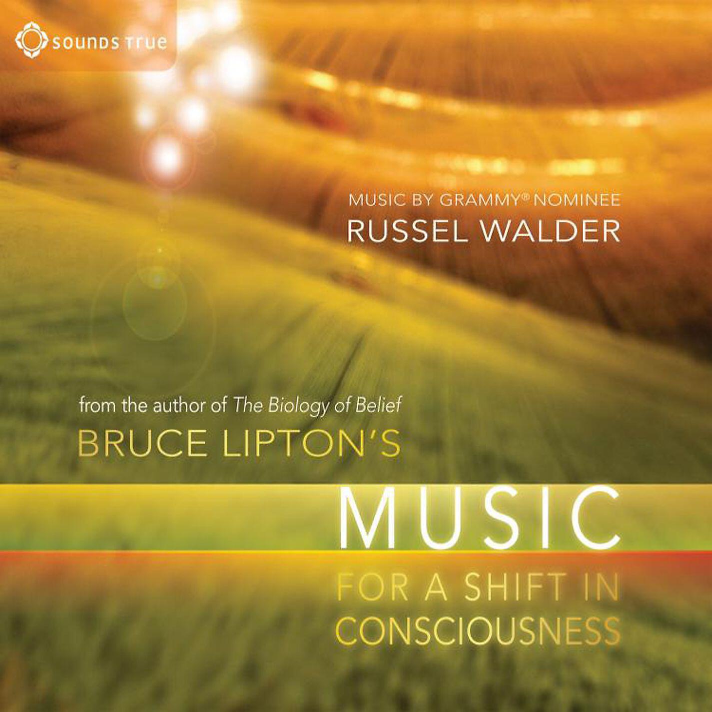 Релиз Bruce Lipton's Music For A Shift In Consciousness