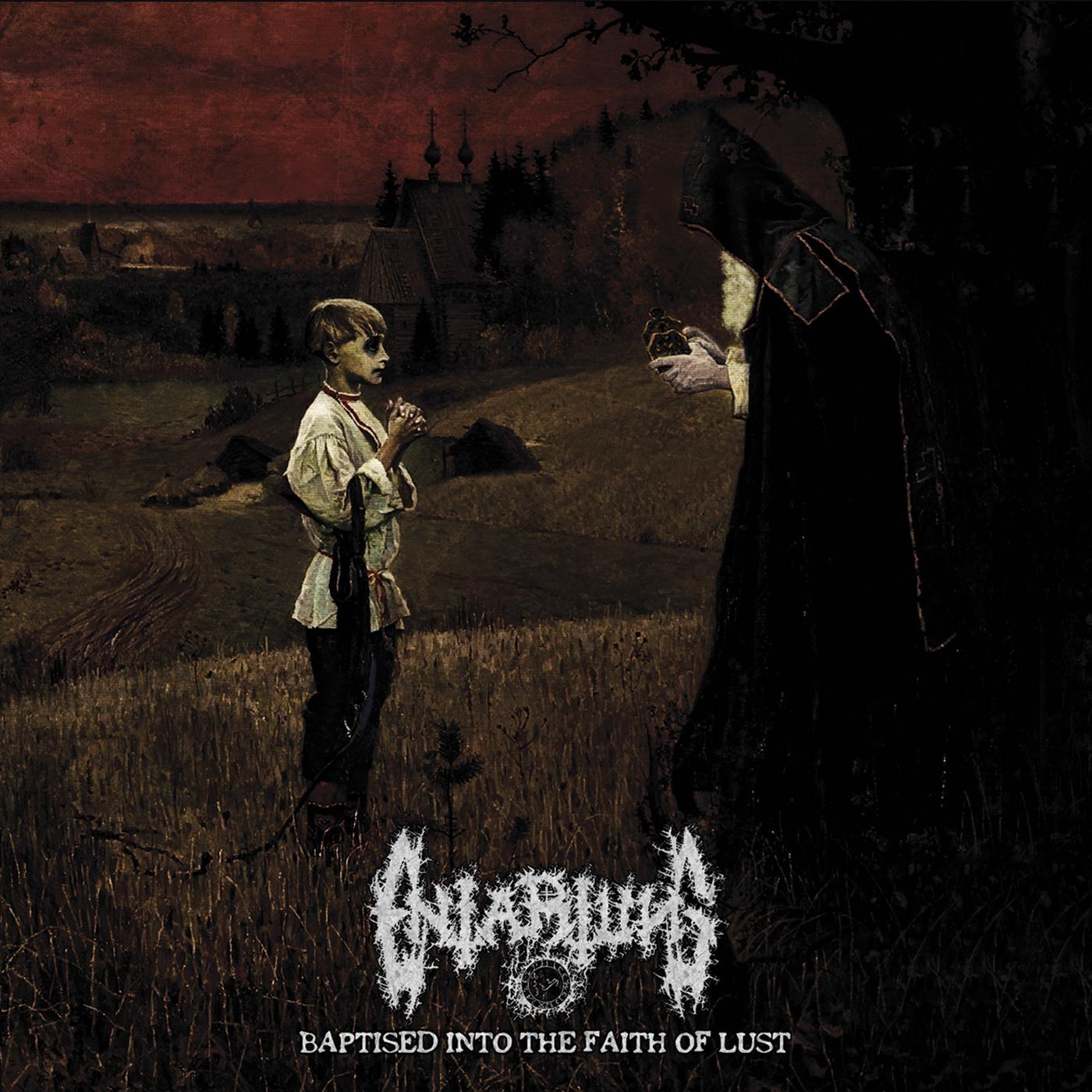 Релиз Baptised into the Faith of Lust