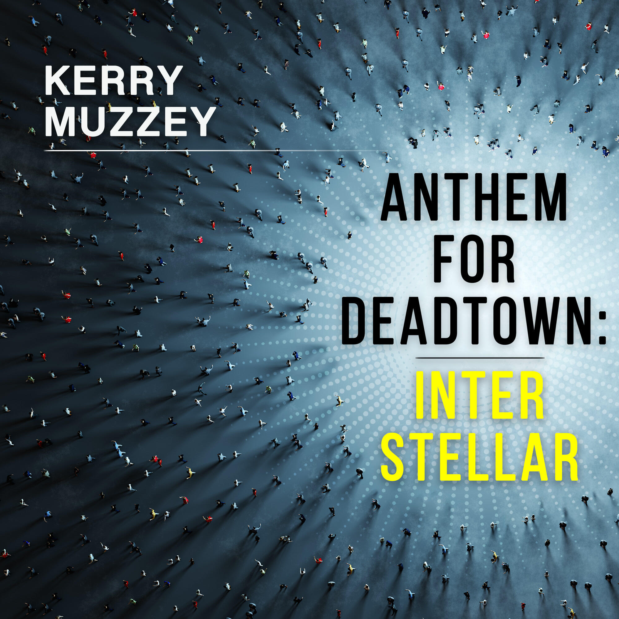Релиз Anthem for Deadtown: Interstellar
