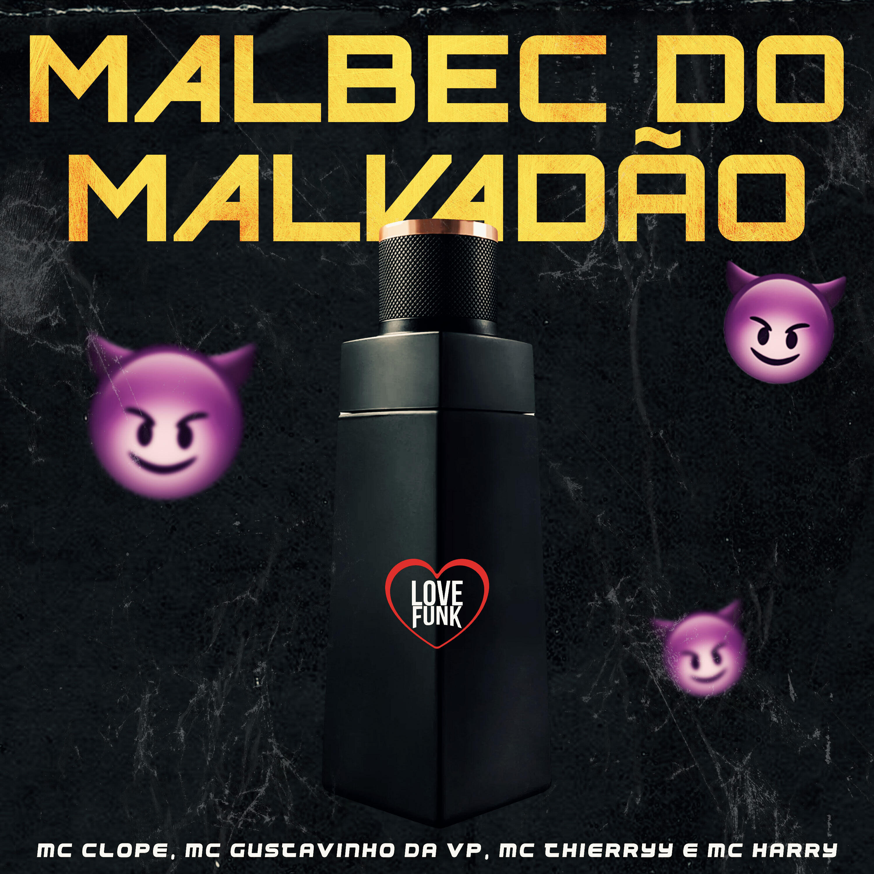 Скачать песню Mc Harry, MC Gustavinho da VP, MC Clope, Love Funk, Mc Thierry - Malbec do Malvadão бесплатно в MP3 для Android и iOS