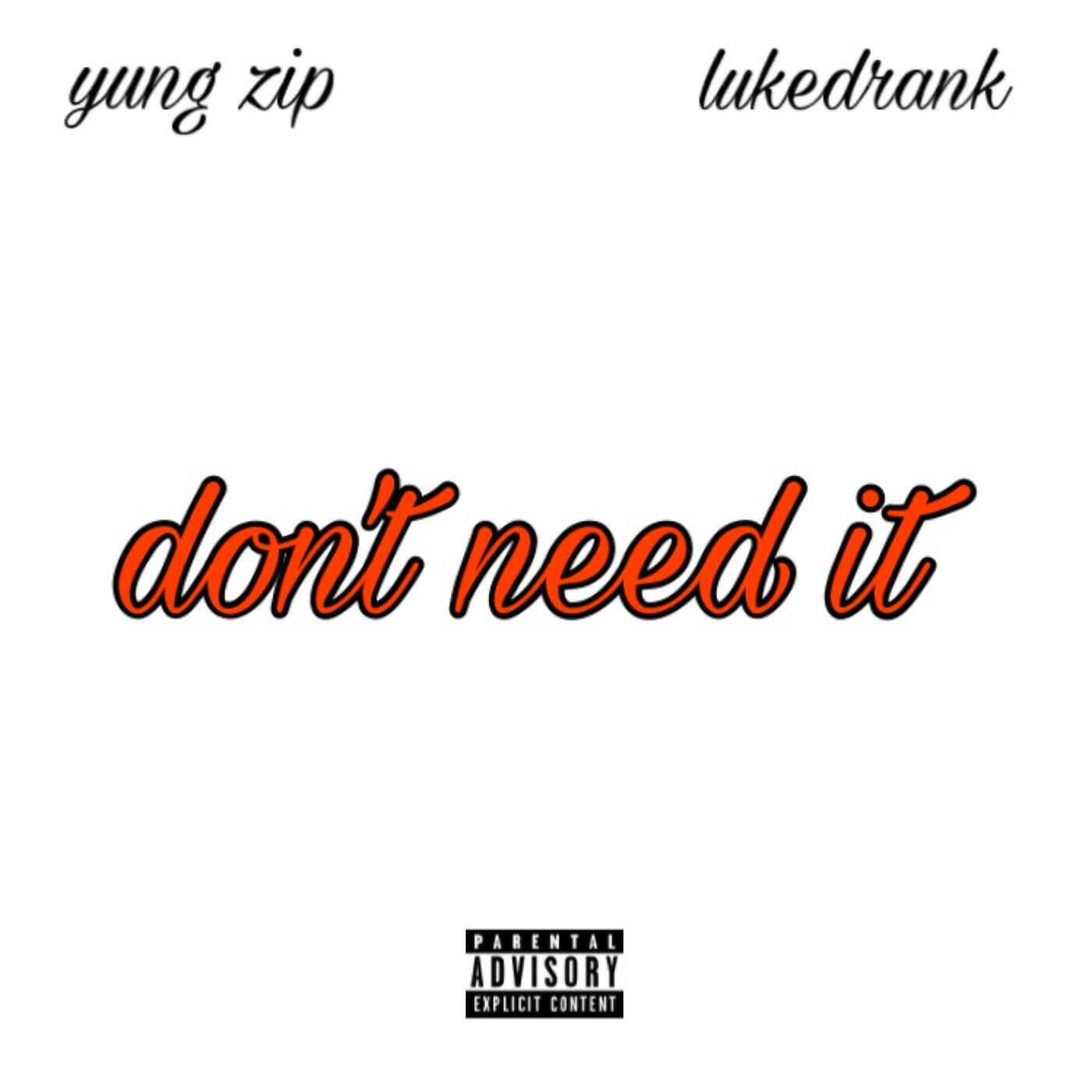 Релиз Don't Need It