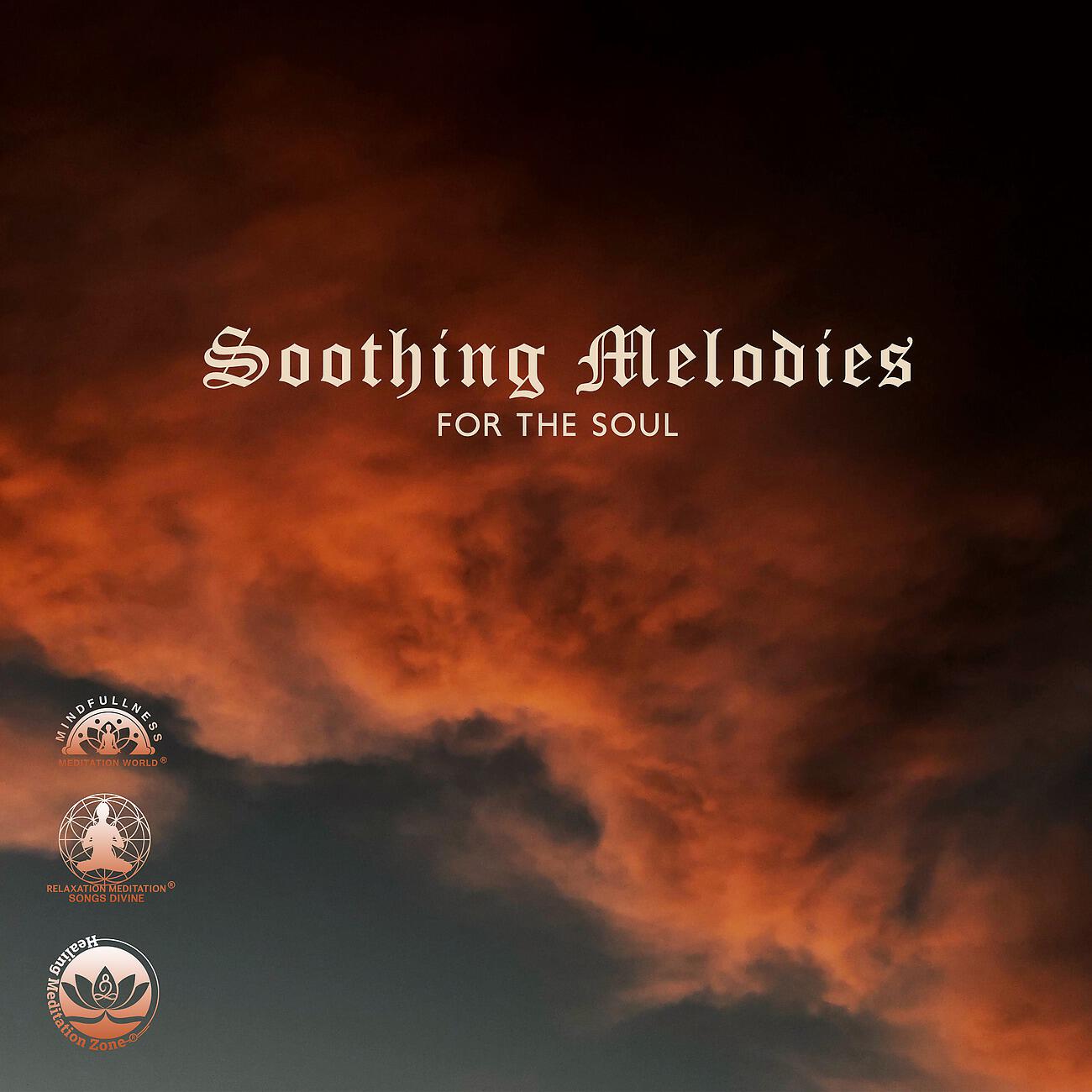 Релиз Soothing Melodies for the Soul