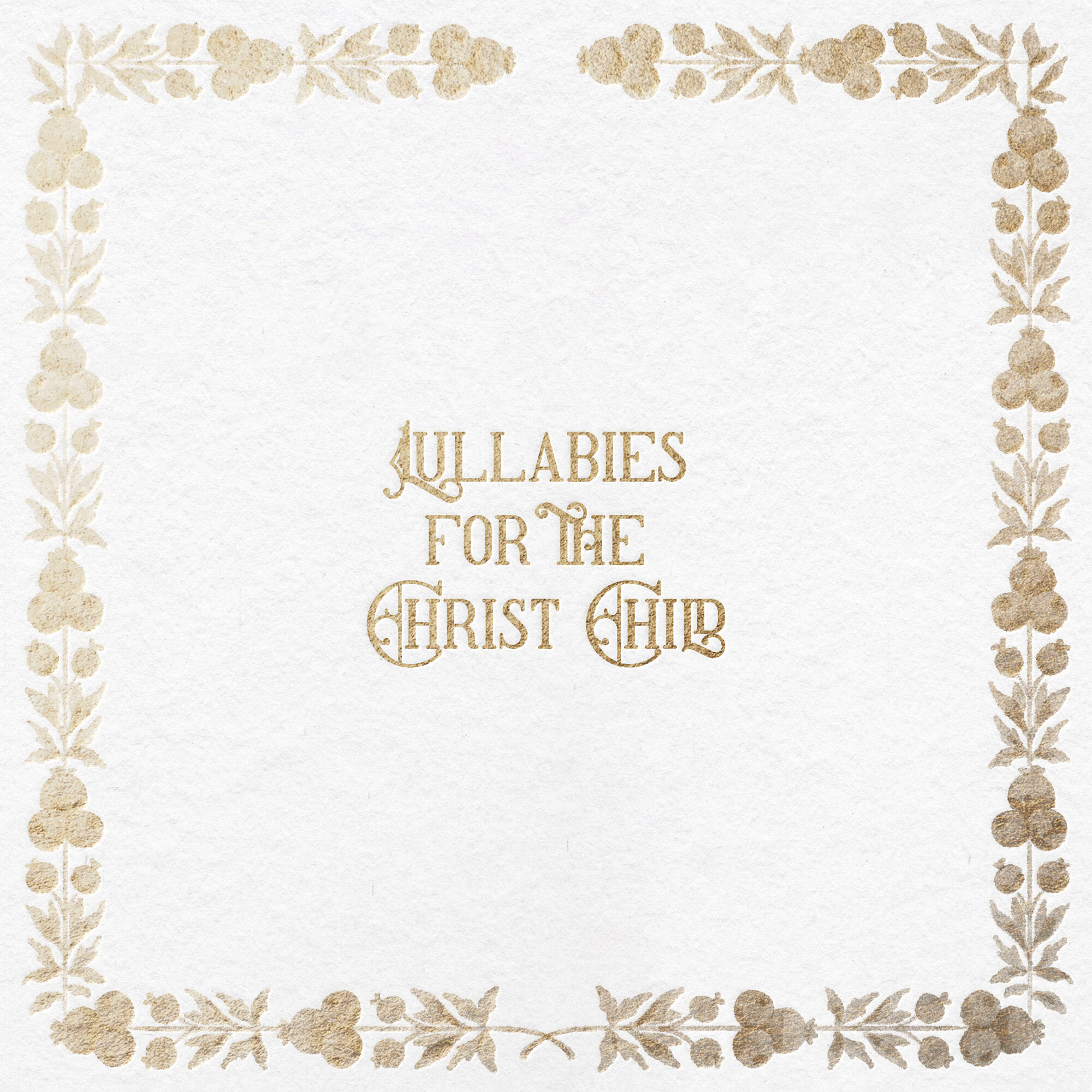 Релиз Lullabies for the Christ Child