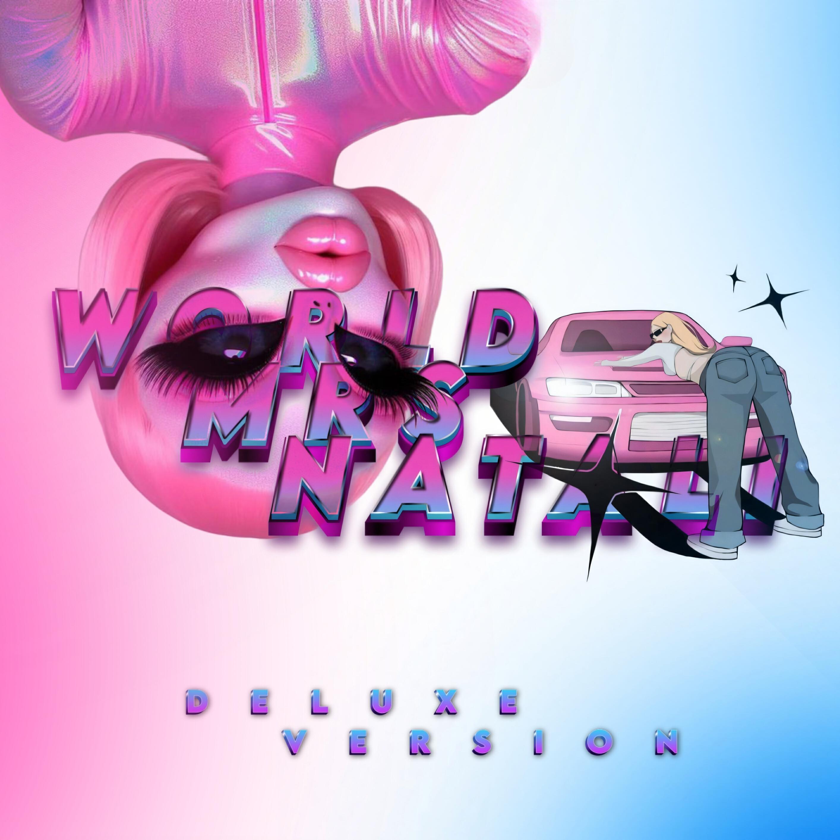 Постер альбома World Mrs Natali (Deluxe Version)
