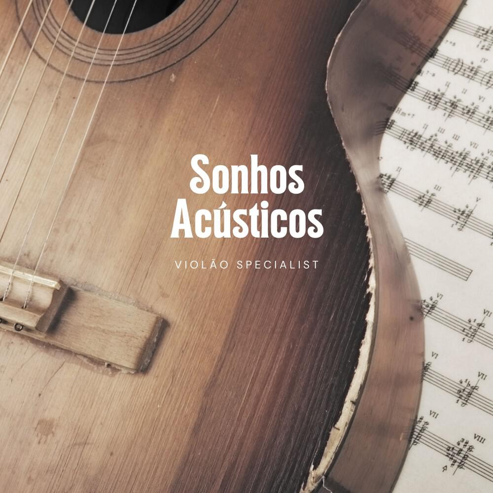 Релиз Sonhos Acústicos: Violão Instrumental