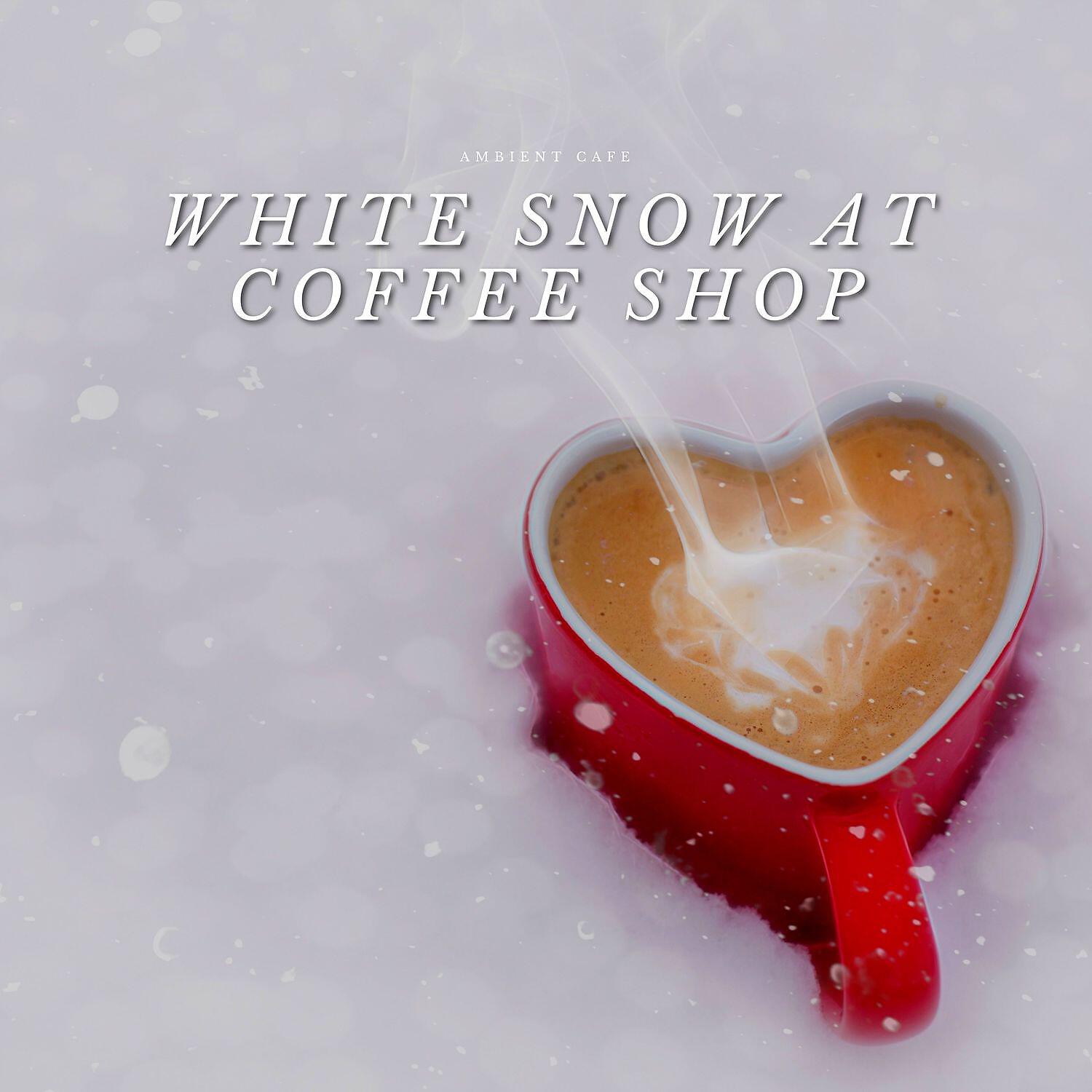 Релиз White Snow at Coffee Shop Ambience with Relaxing Piano