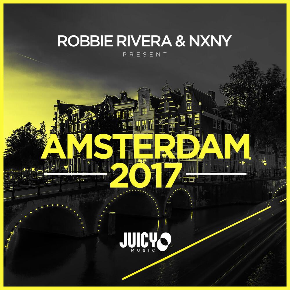 Релиз Robbie Rivera & Nxny Present Amsterdam 2017