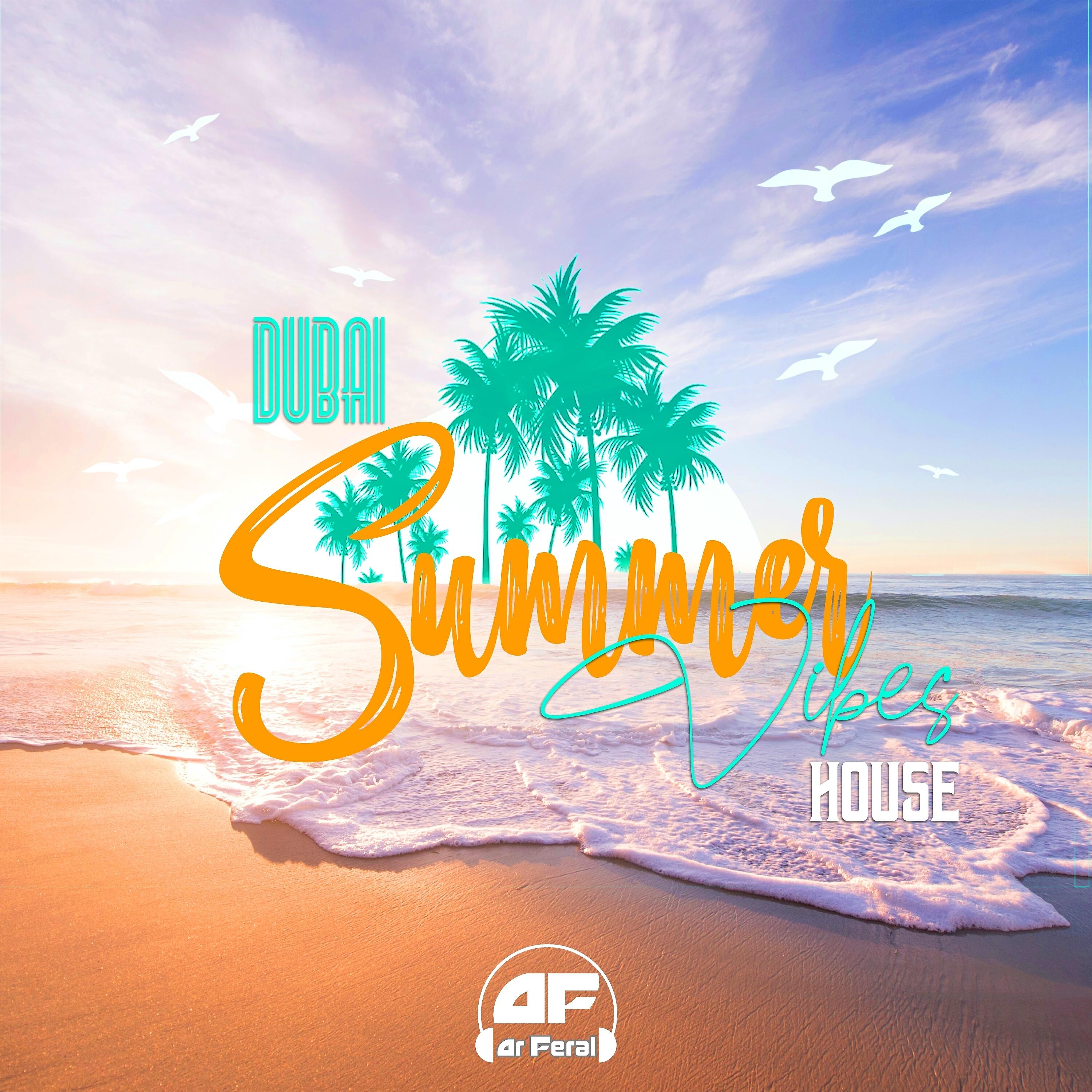 Релиз Dubai Summer Vibes House
