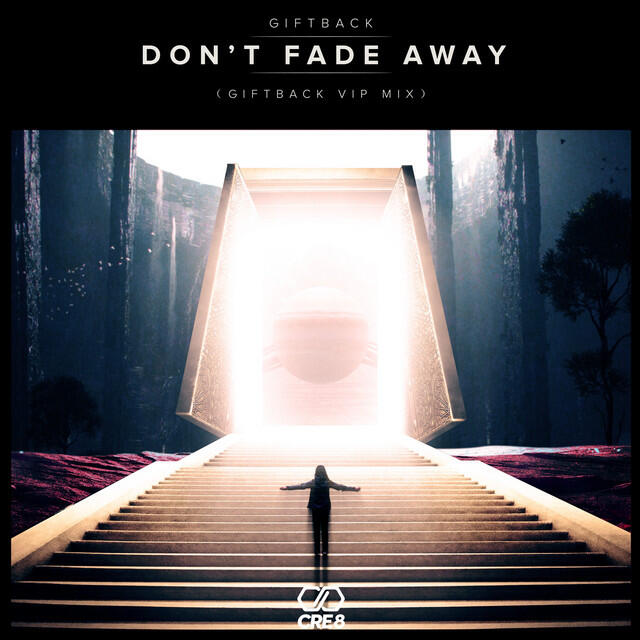 Релиз Don't Fade Away (Giftback Vip Mix)
