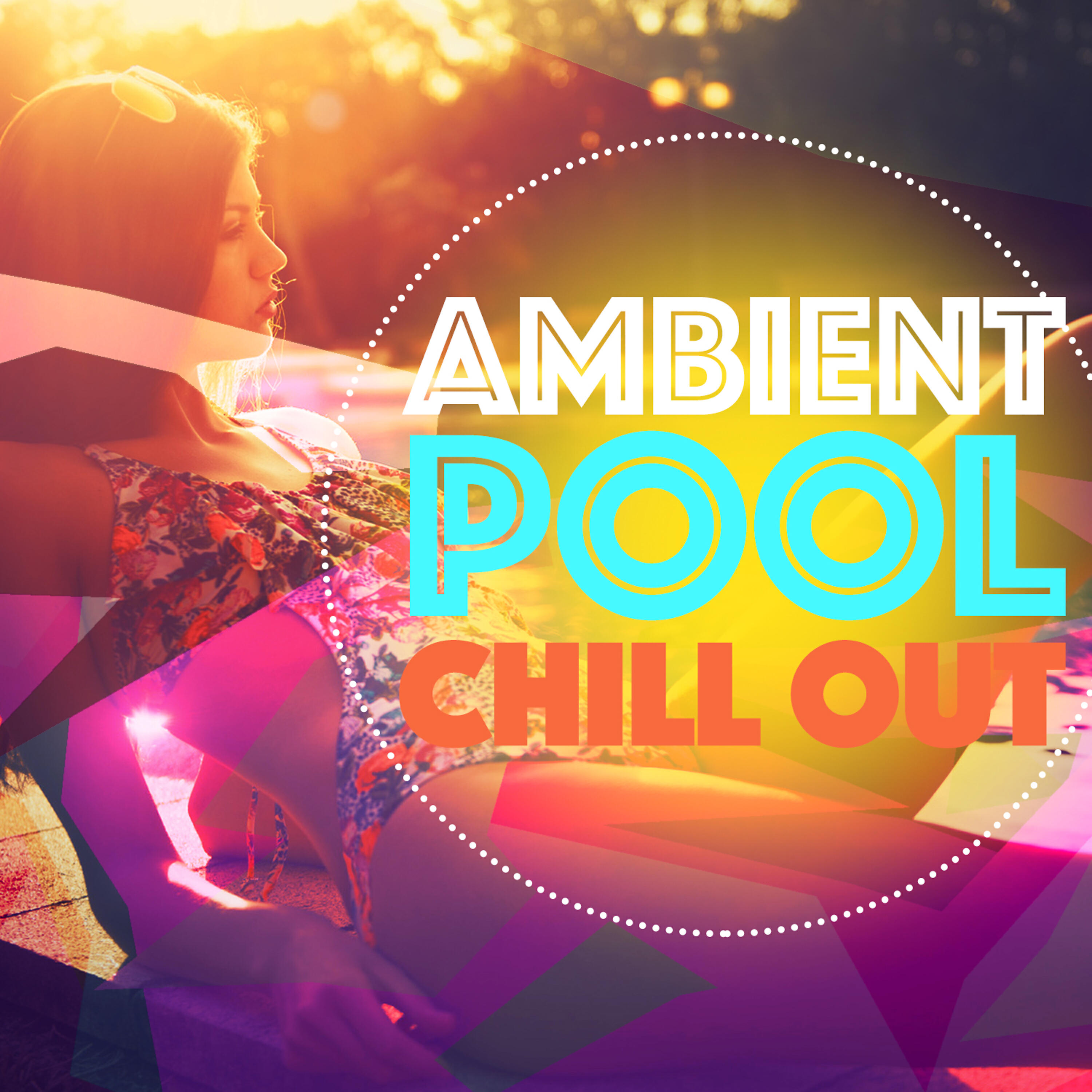 Релиз Ambient Pool Chill Out