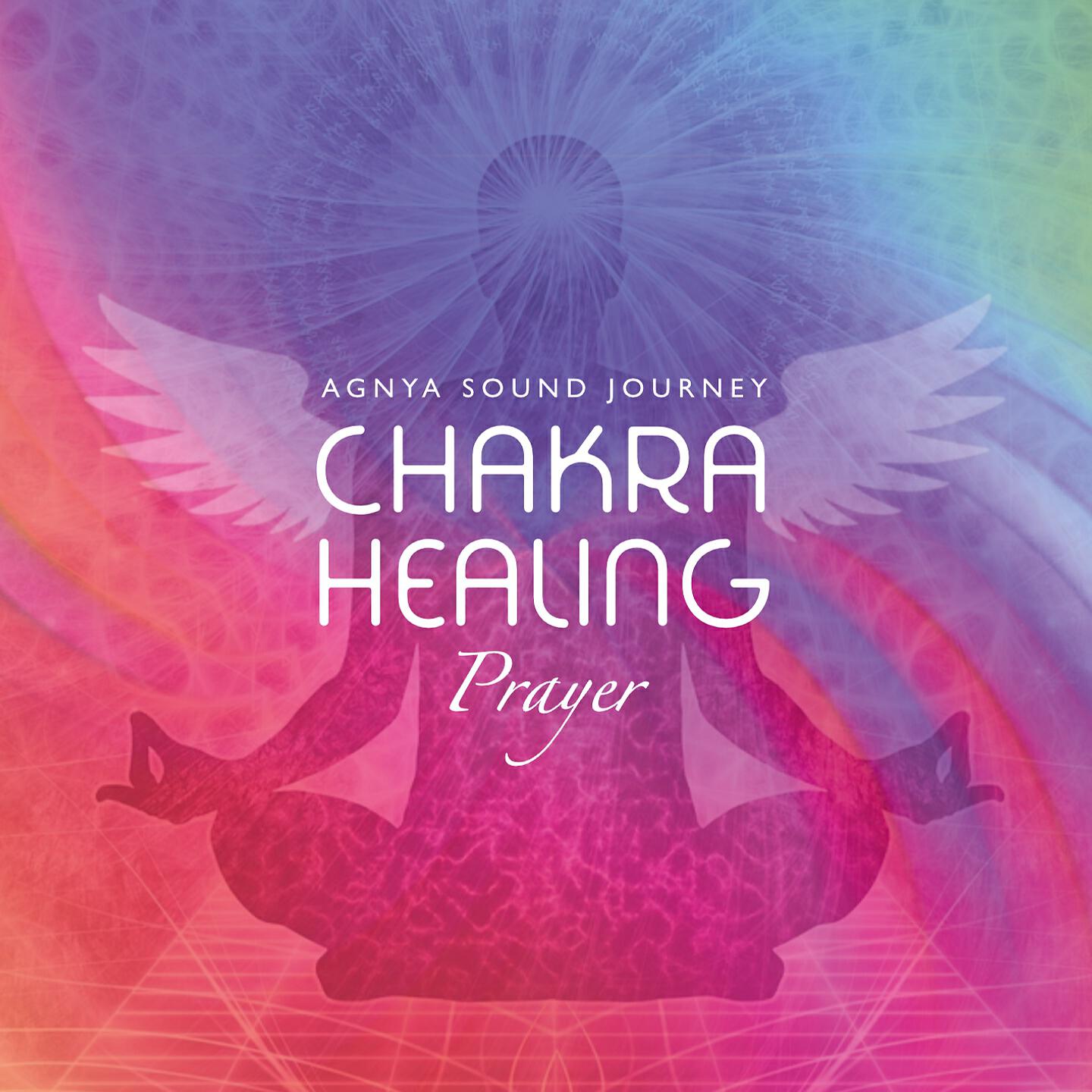 Релиз Chakra Healing Prayer