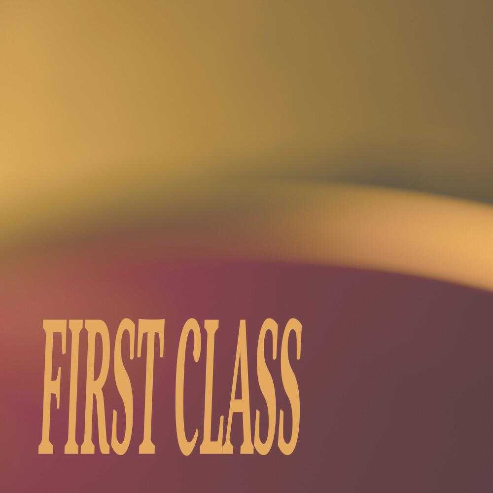 Релиз First Class