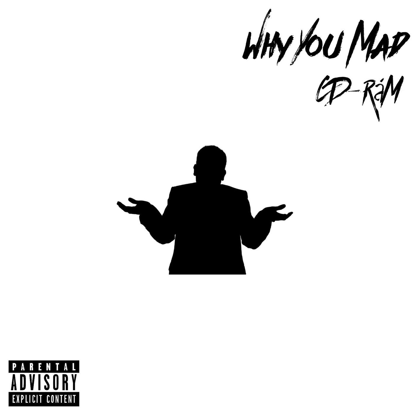 Релиз Why You Mad