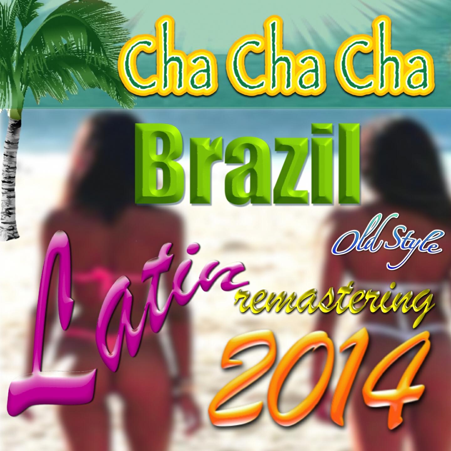 Релиз Brazil Latin Cha Cha Cha