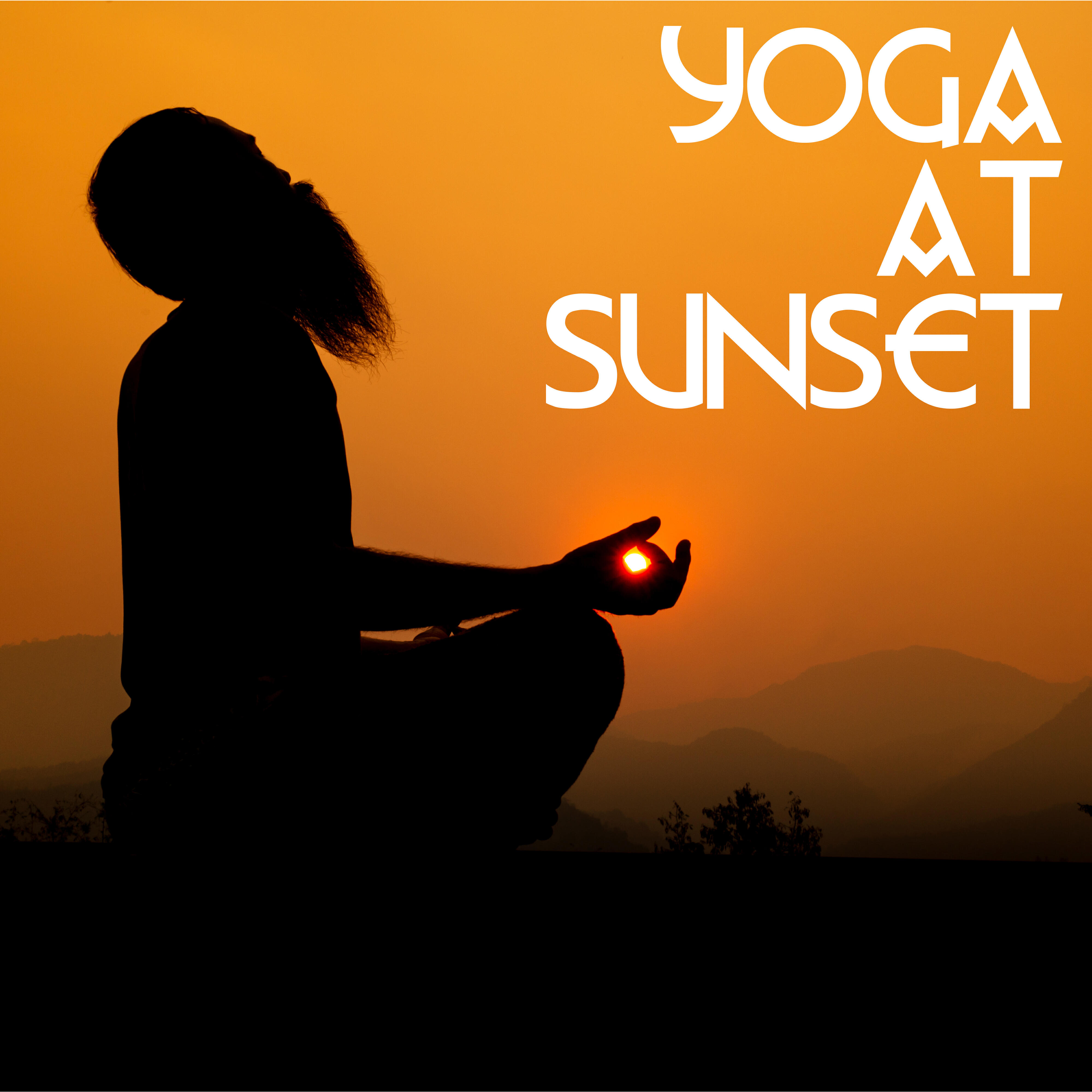 Релиз Yoga at Sunset - End the Day with Intense Body and Mind Training, Stretch All the Muscles That are Tense After a Long Day of Work, Time for You, Zen Garden