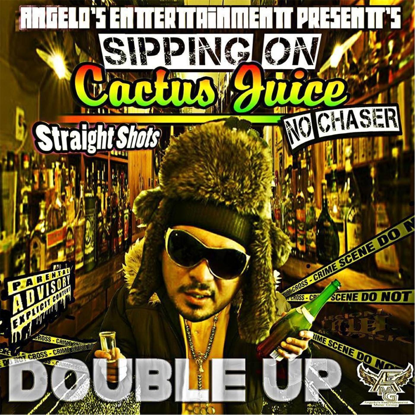 Релиз Sippin' On Cactus Juice (Straight Shots No Chaser)