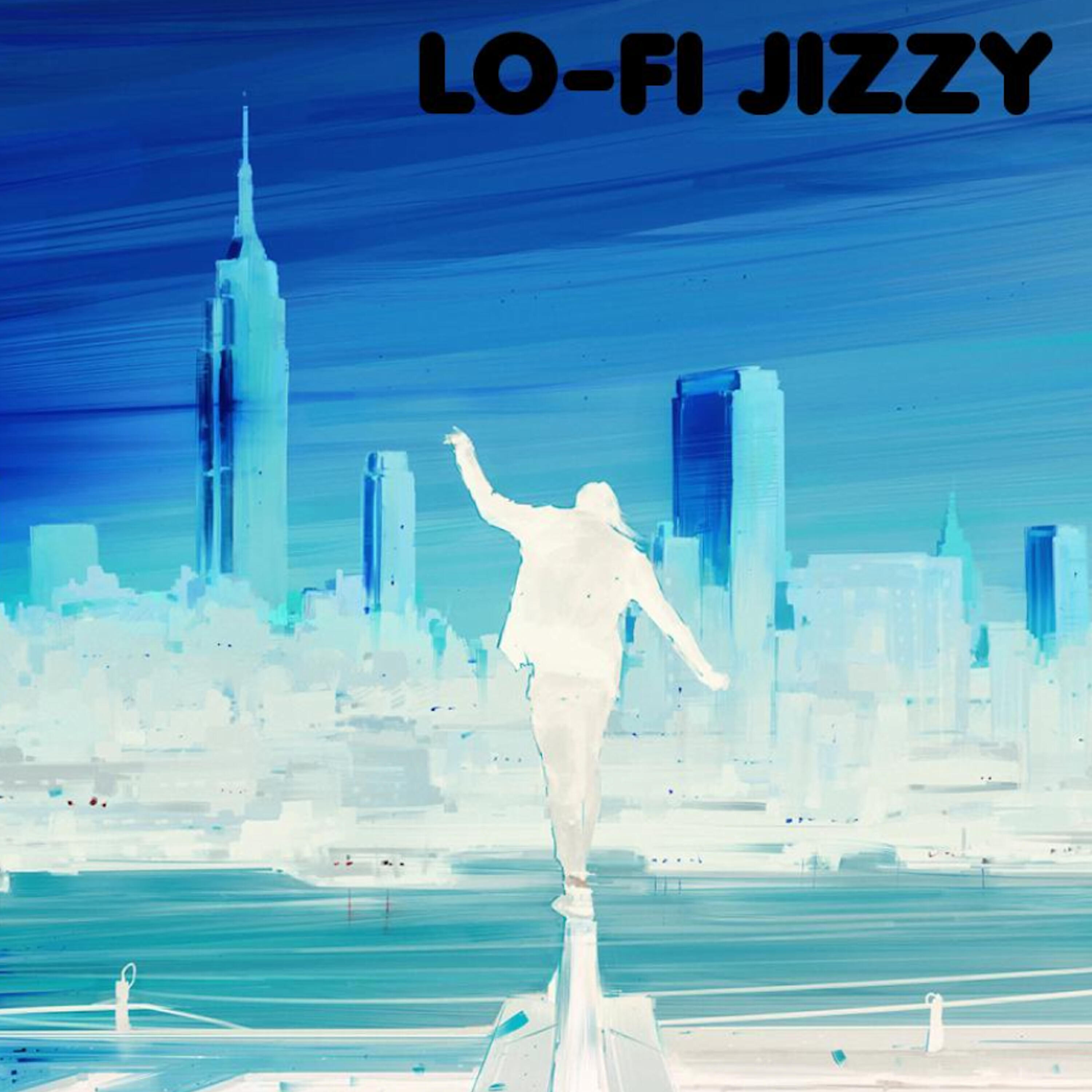 Lo-Fi Jizzy