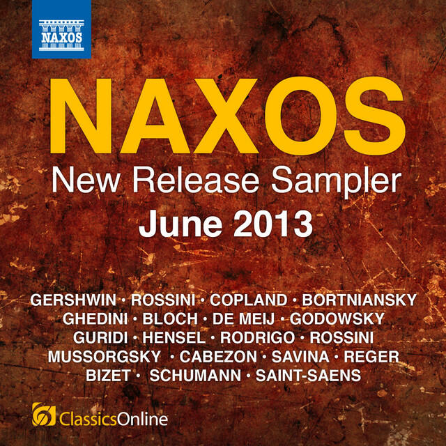 Релиз Naxos June 2013 New Release Sampler