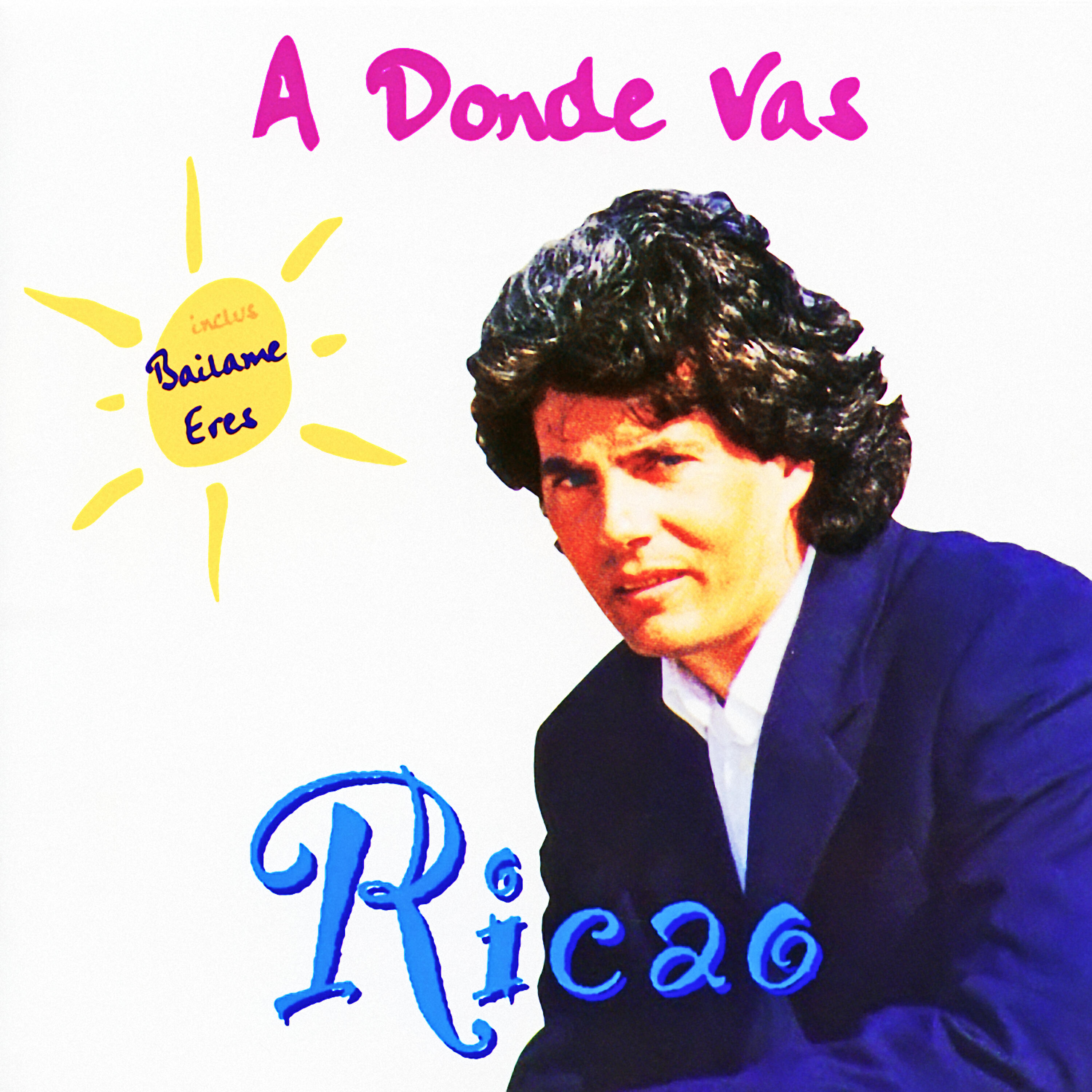 Релиз A Donde Vas (Tu iras où le vent t'emmènera)