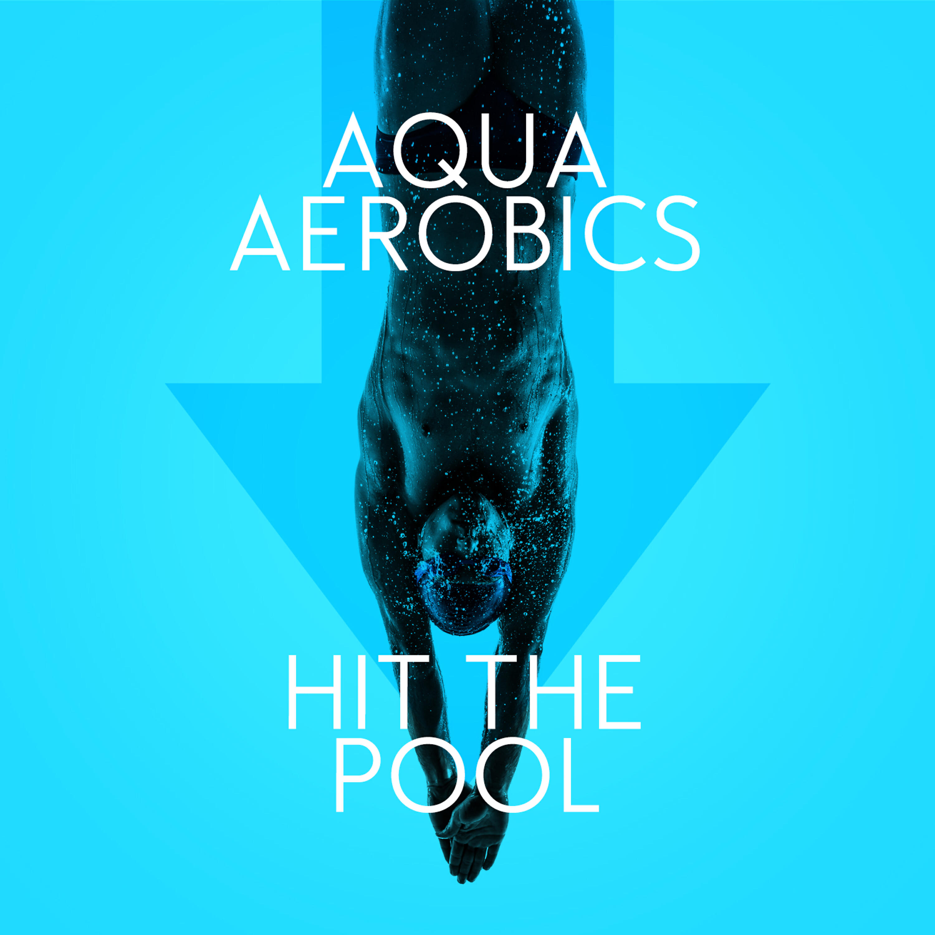 Постер альбома Aqua Aerobics: Hit the Pool