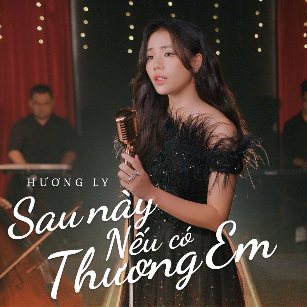 Релиз Sau Này Nếu Có Thương Em