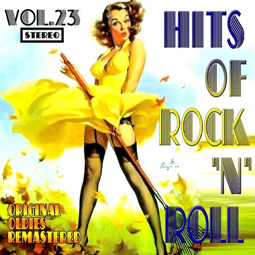 Релиз Hits of Rock 'n' Roll, Vol. 23 (Oldies Remastered)