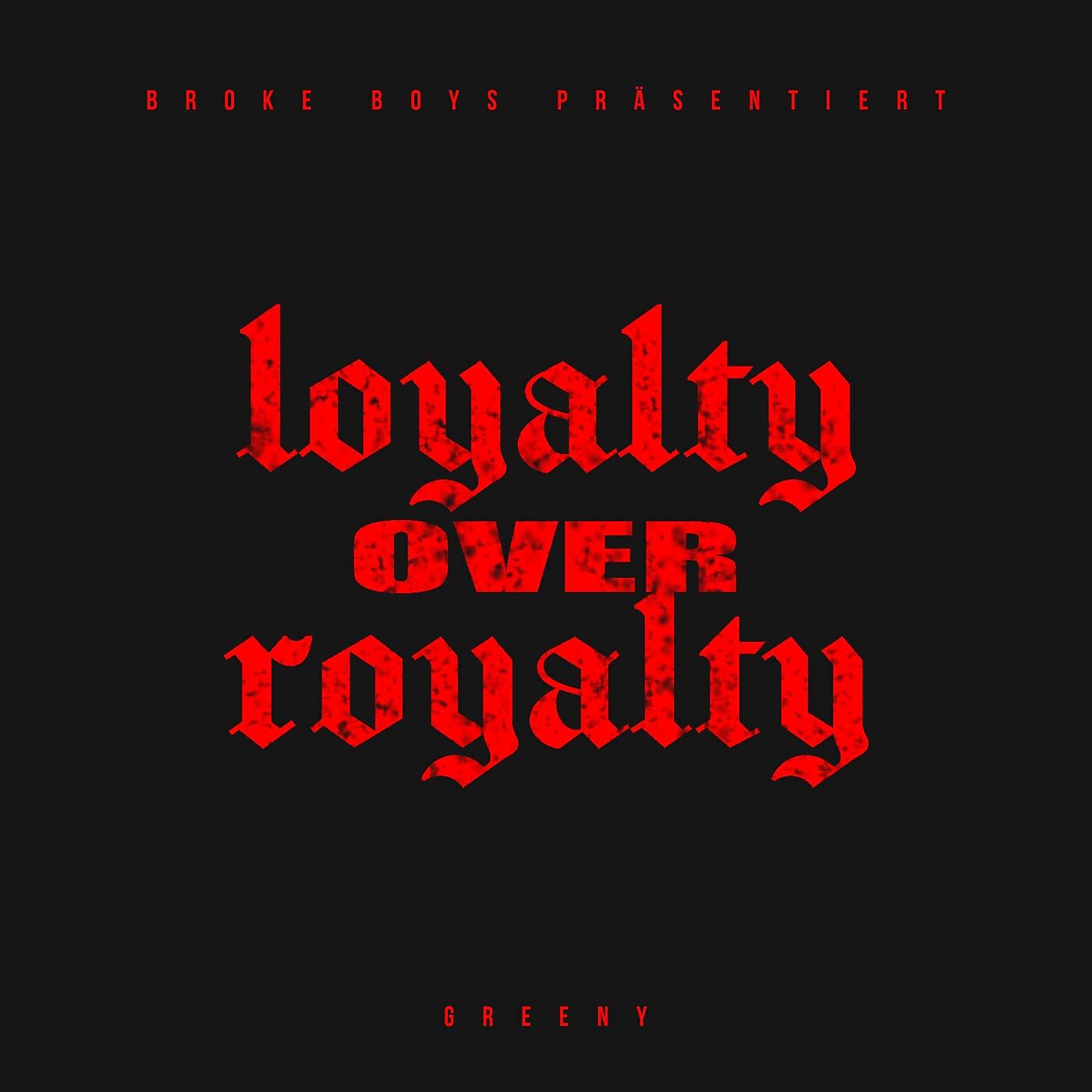 Релиз Loyalty over Royalty