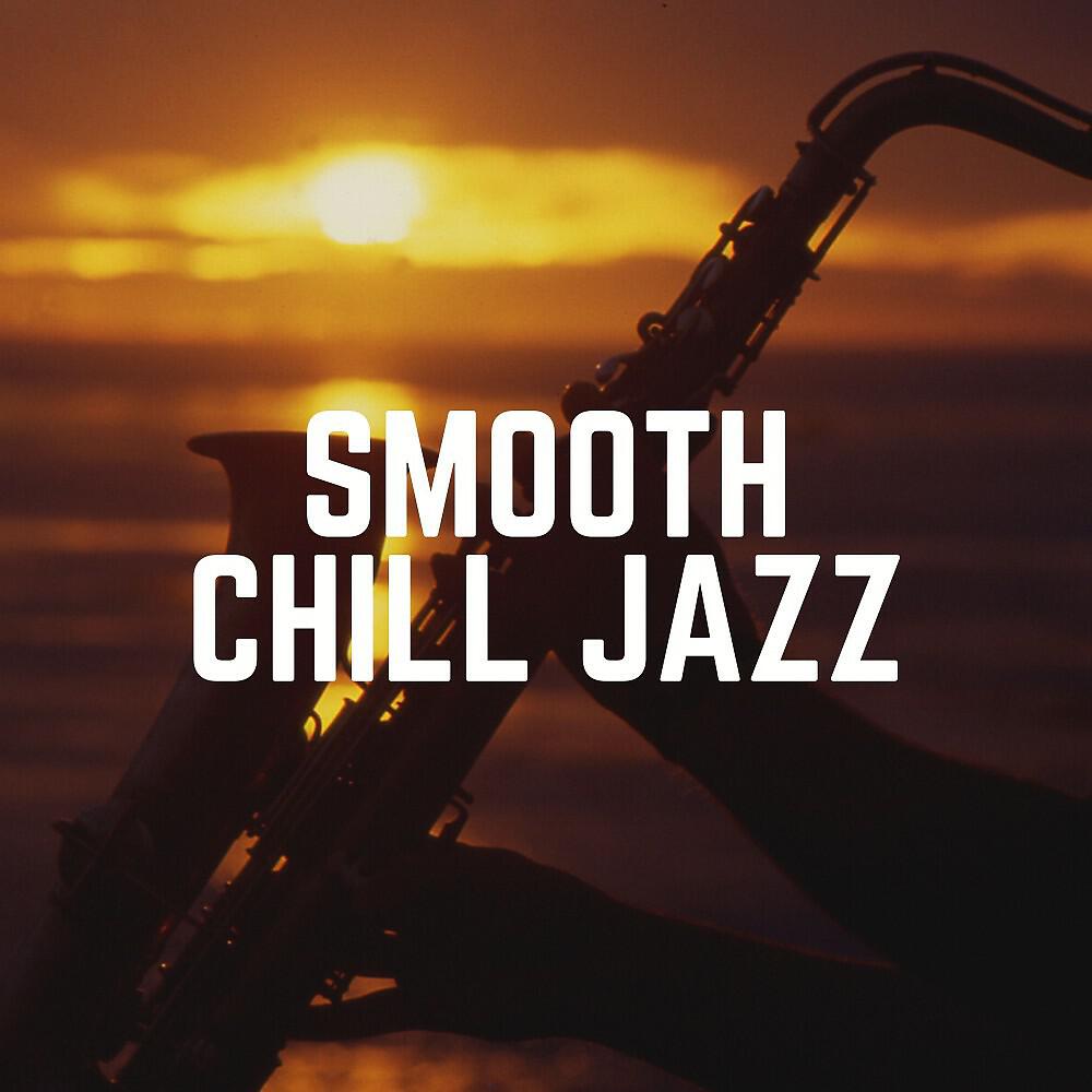 Релиз Smooth Chill Jazz