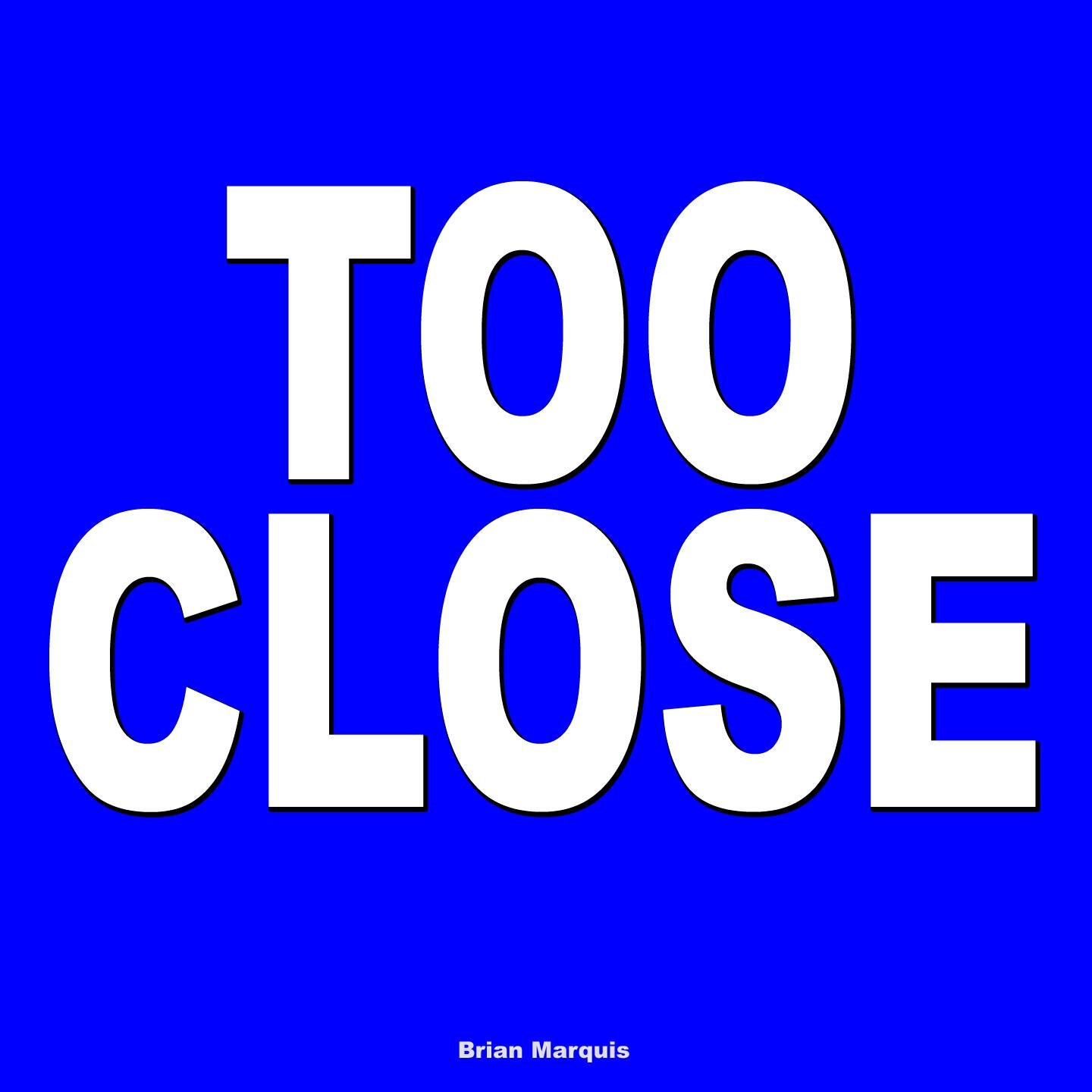 Релиз Too Close