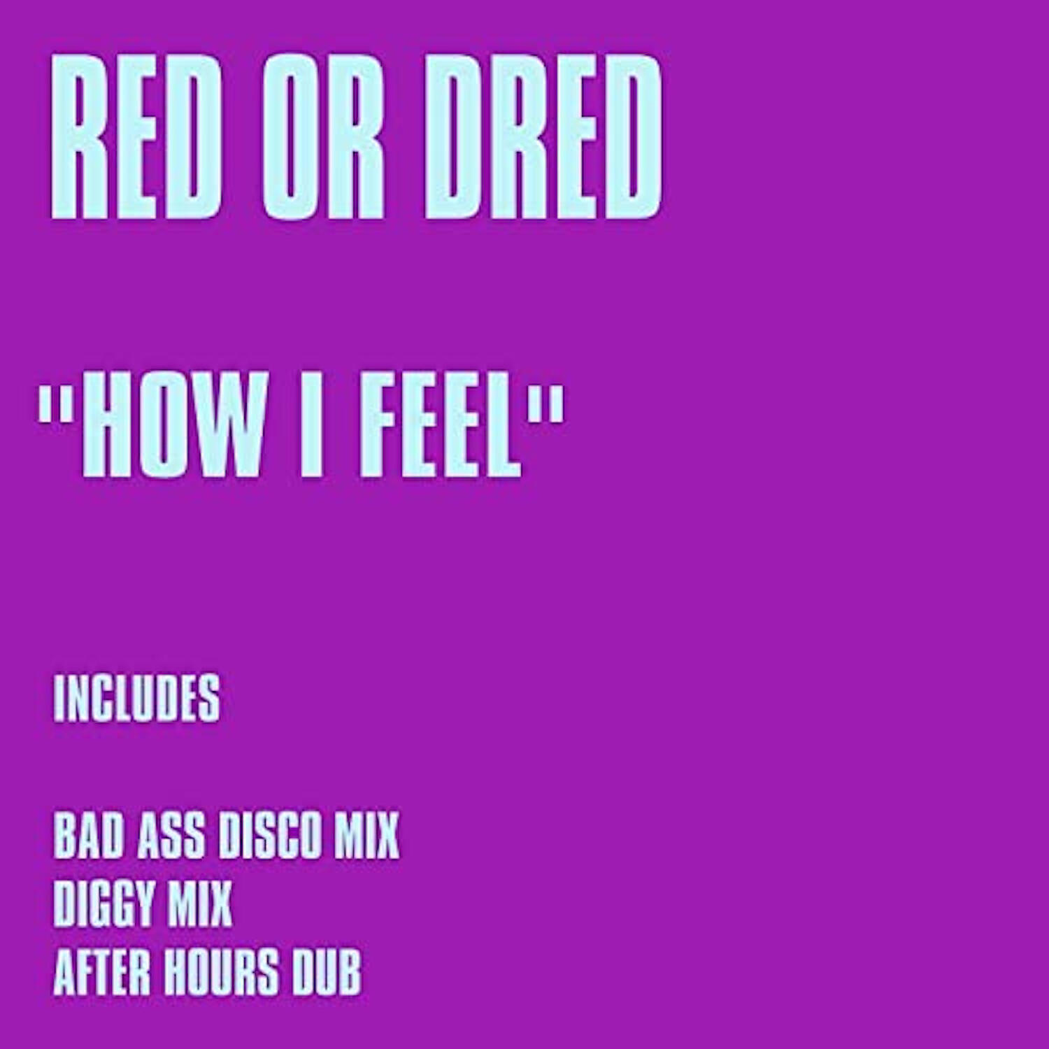 Релиз How I Feel