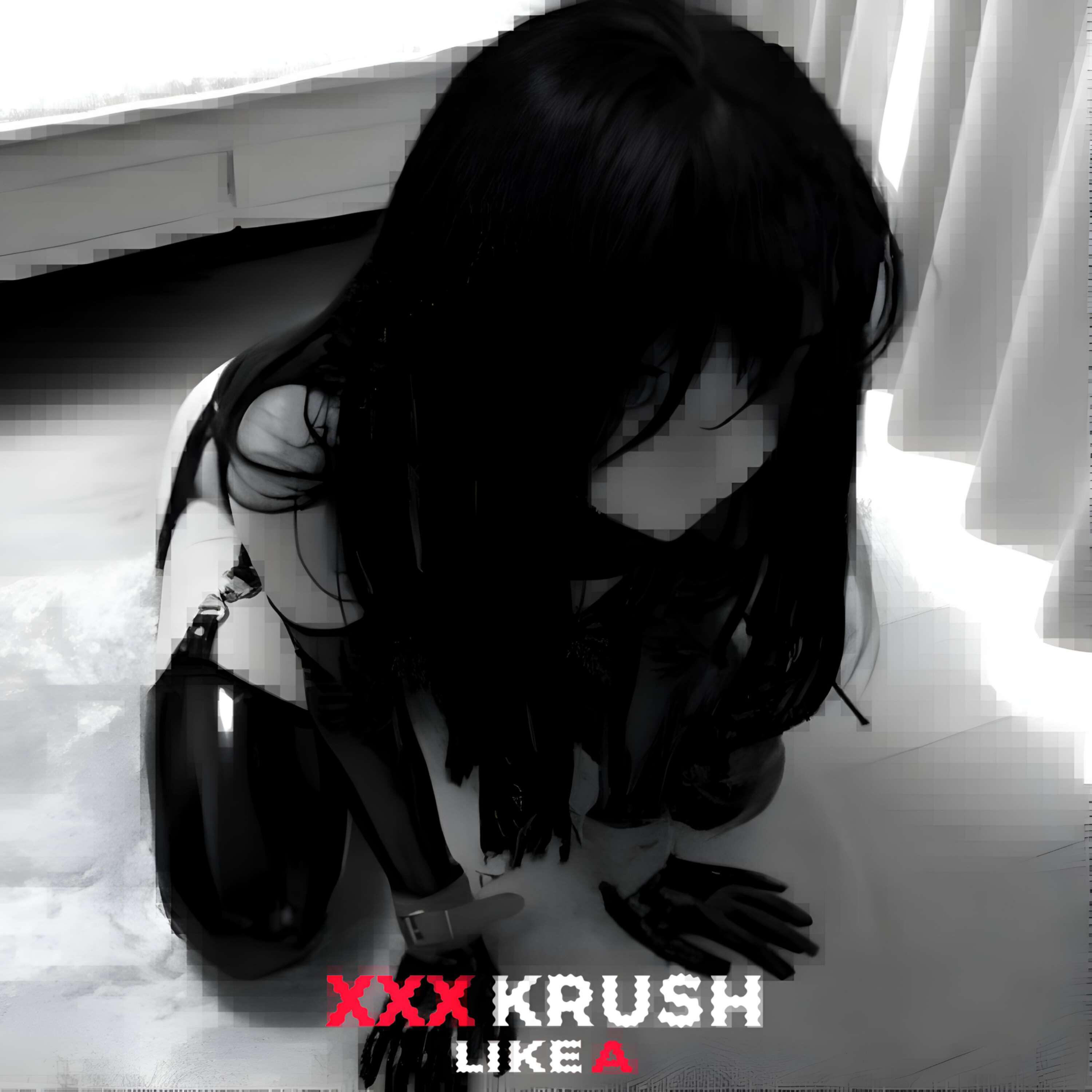 Релиз XXX KRUSH (LIKE A)