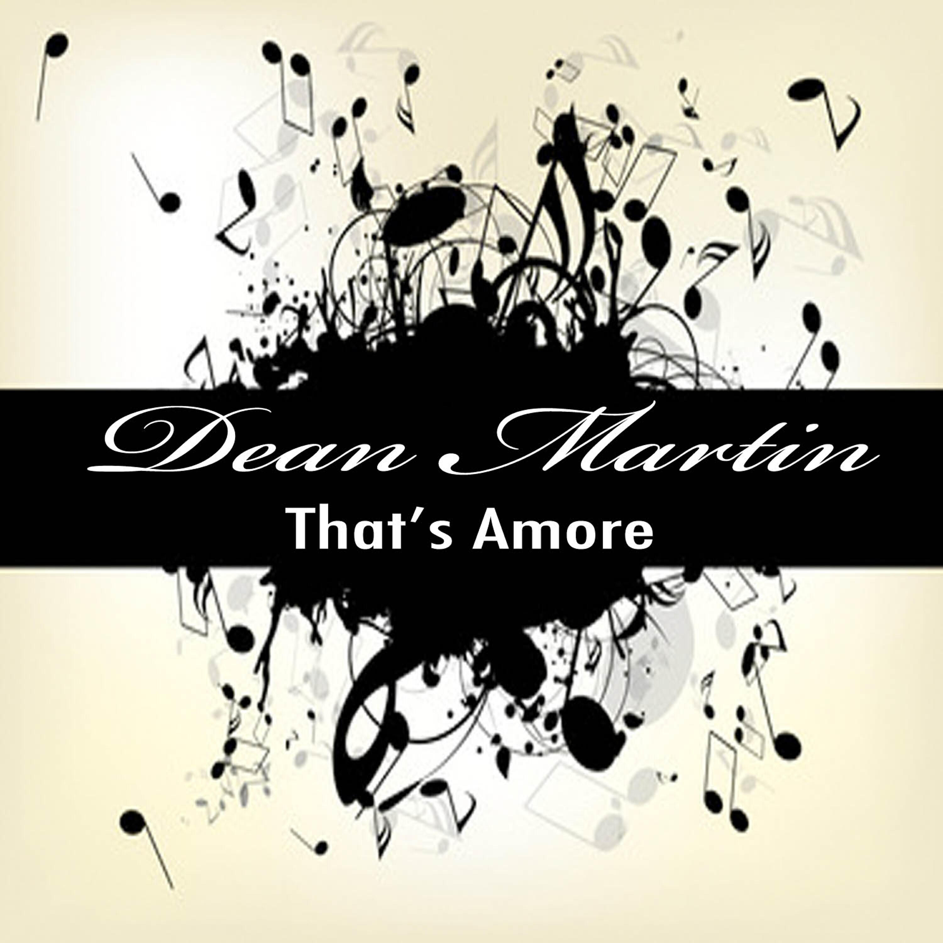 Релиз That's Amore: The Best of Dean Martin