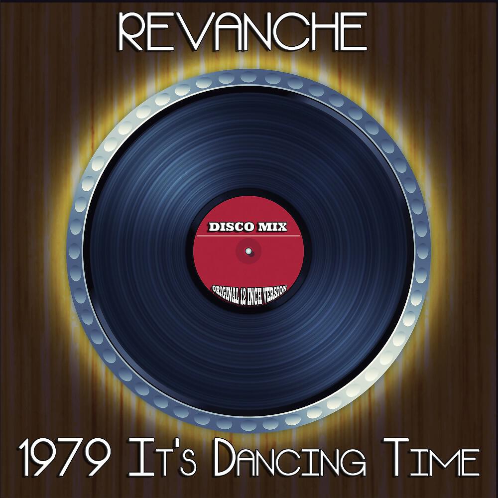 Релиз 1979 It's Dancing Time (Disco Mix - Original 12 Inch Version)