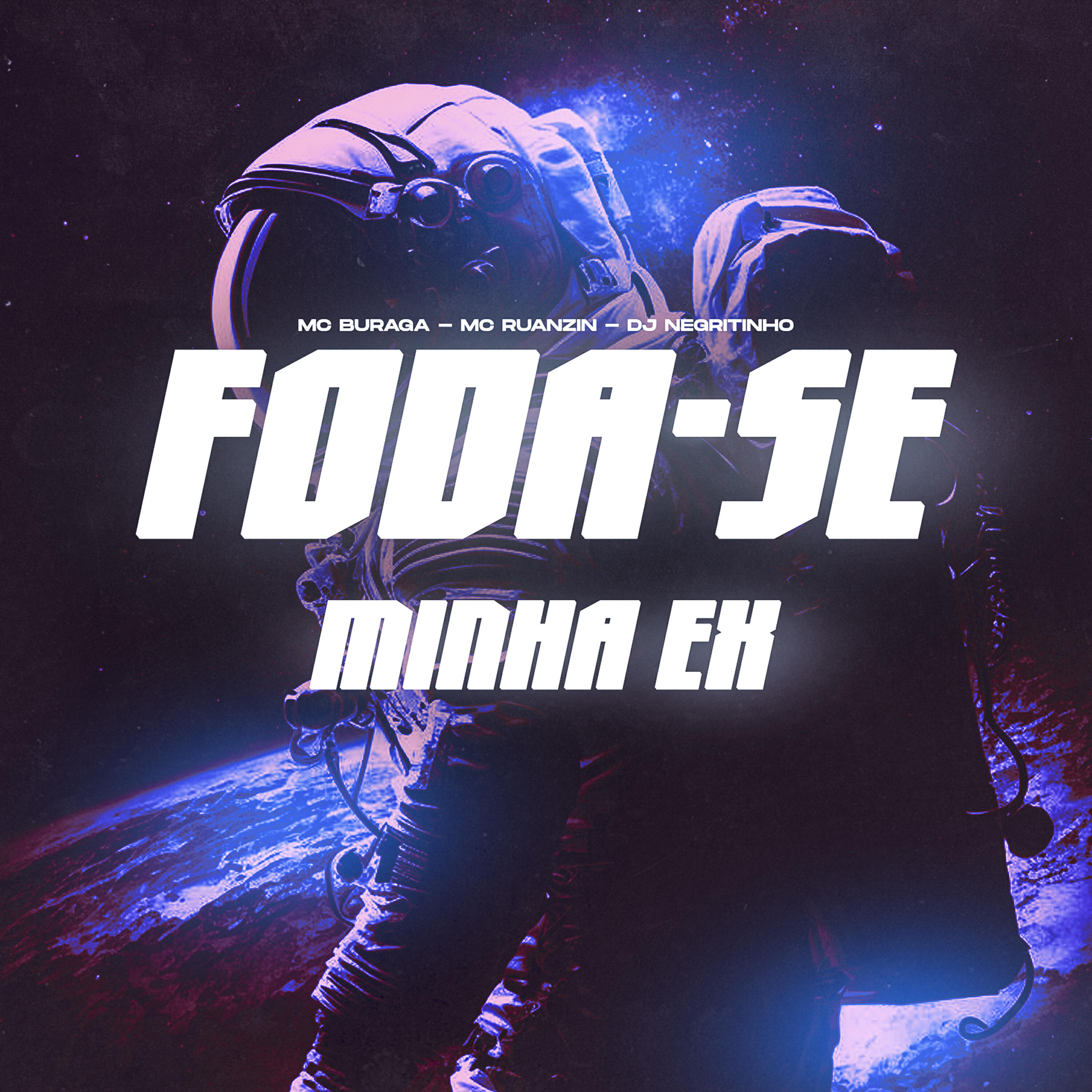Скачать песню DJ Negritinho, MC Buraga, MC Ruanzin - Foda-Se Minha Ex бесплатно в MP3 для Android и iOS
