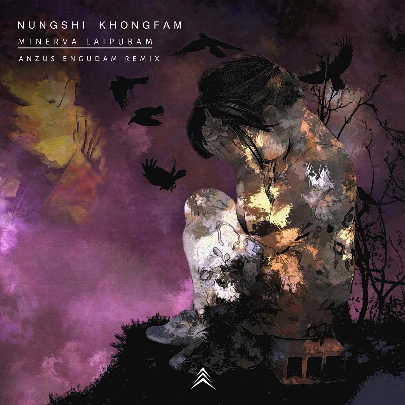 Релиз Nungshi Khongfam (Anzus Engudam Remix)