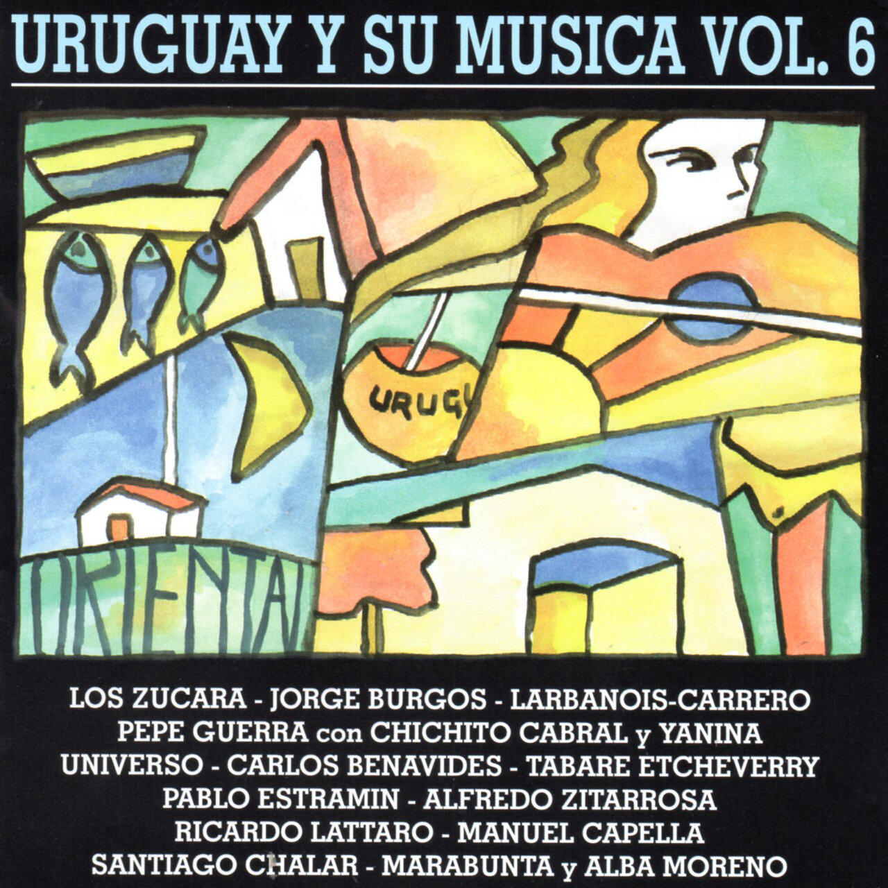Релиз Uruguay y Su Música (Folklore - Tango - Murga - Candombe) Vol.6