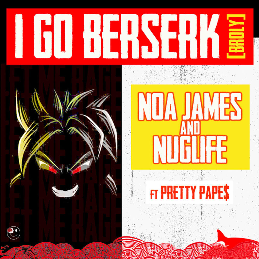 Релиз I Go Berserk (Broly) [feat. Pretty Pape$]