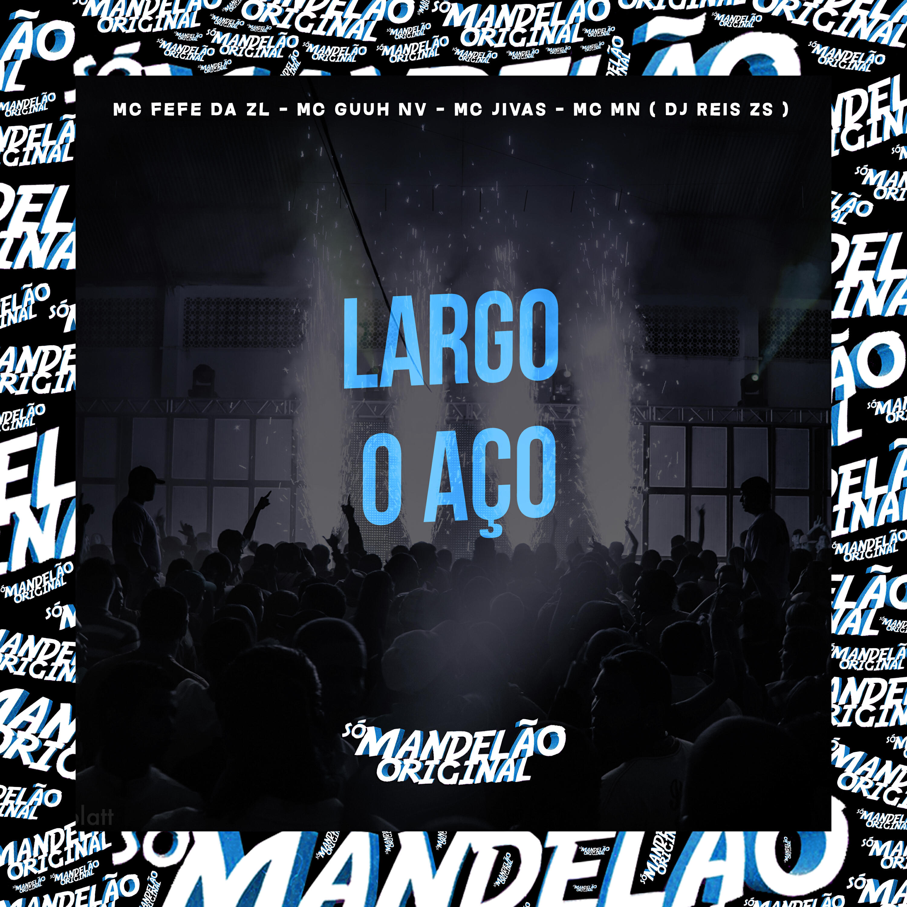 Скачать песню MC Fefe Da ZL, Guuh Nv, MC Jivas, MC MN, DJ REIS ZS - Largo o Aço бесплатно в MP3 для Android и iOS