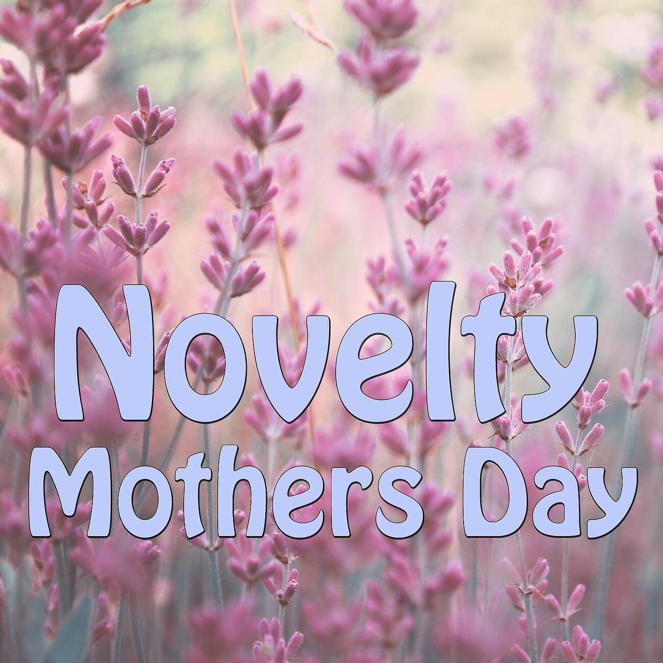 Релиз Novelty Mothers Day, Vol. 4