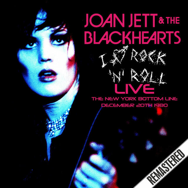Релиз I Love Rock 'N' Roll (Live At The New York Bottom Line, Dec 20th 1980)