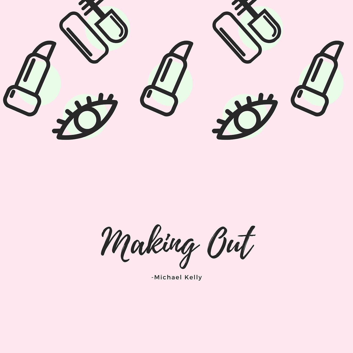 Релиз Making Out