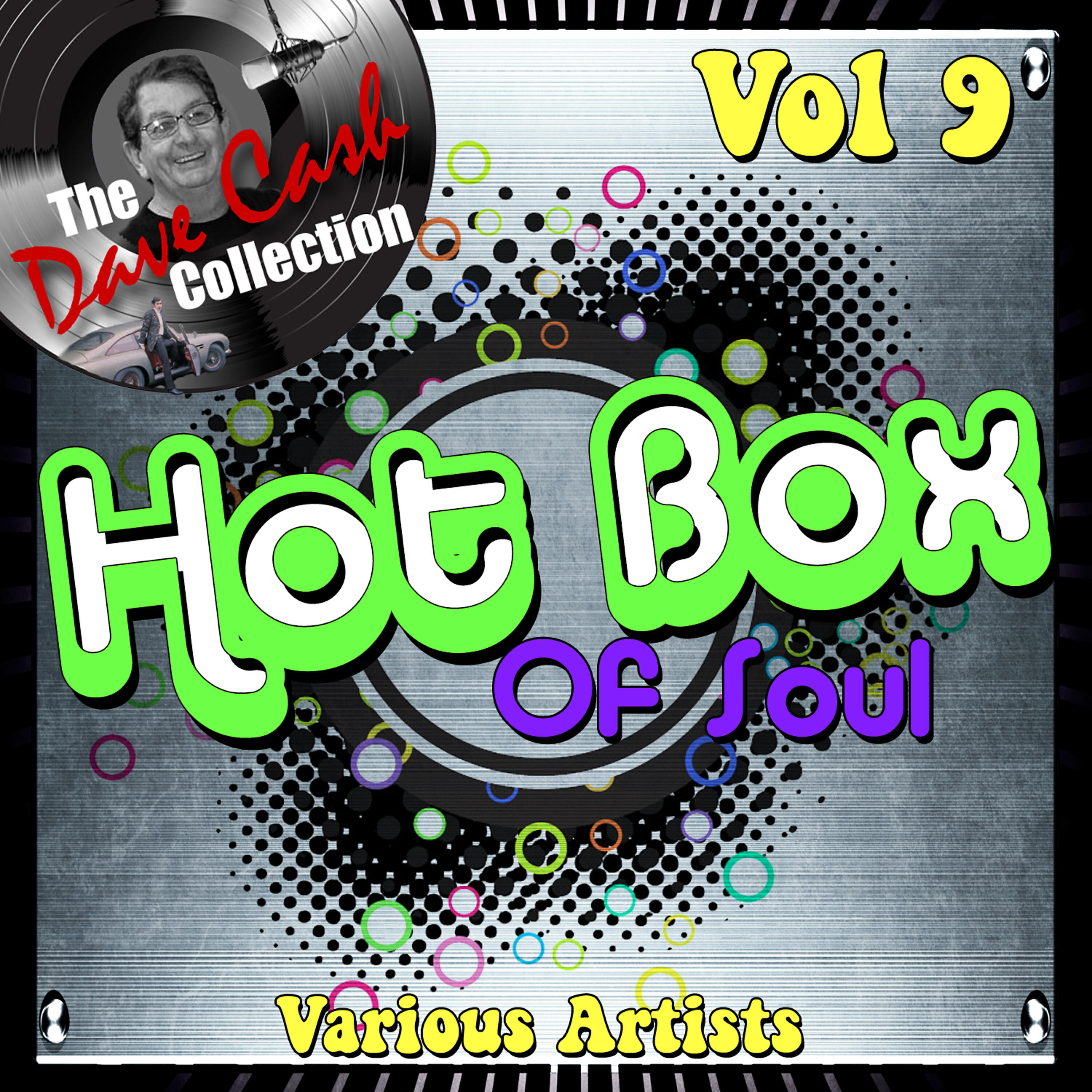 Постер альбома Hot Box of Soul, Vol. 9 (The Dave Cash Collection)