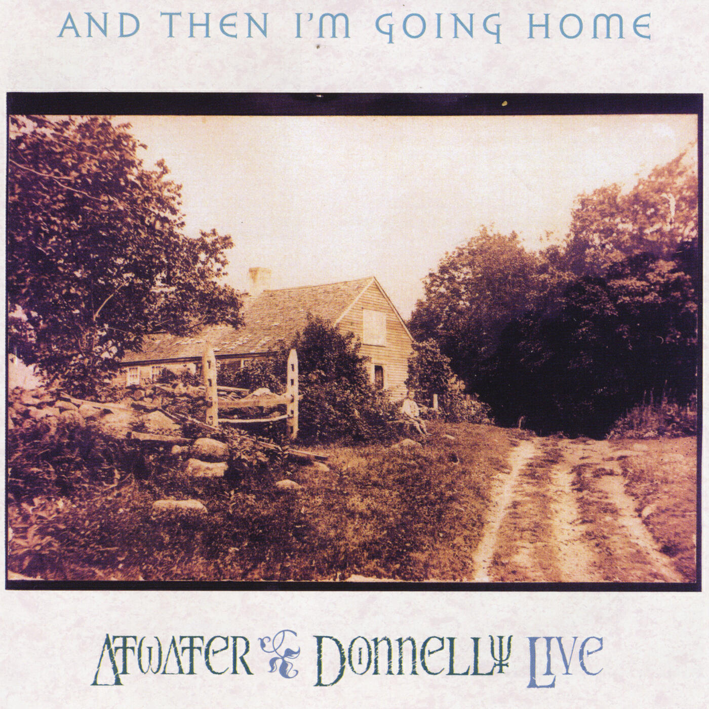 Релиз And Then I'm Going Home (Live)