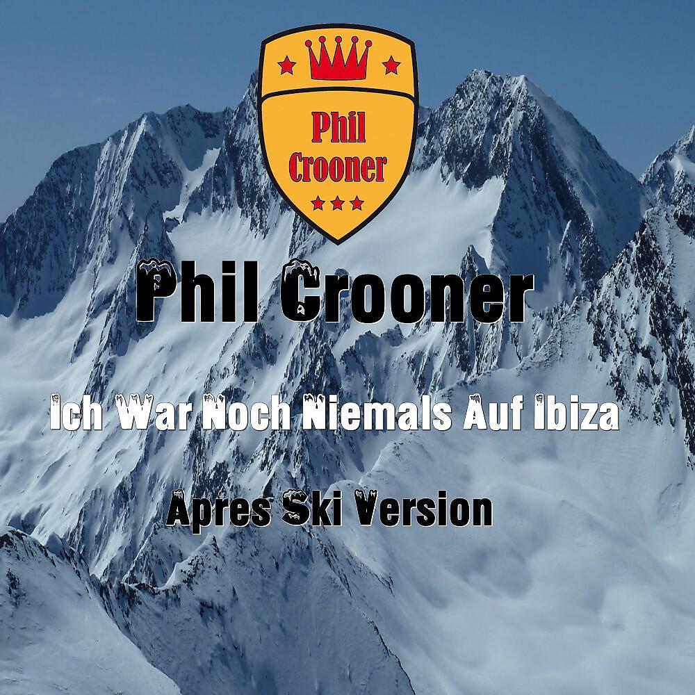 Релиз Ich war noch niemals auf Ibiza (Après Ski Version)