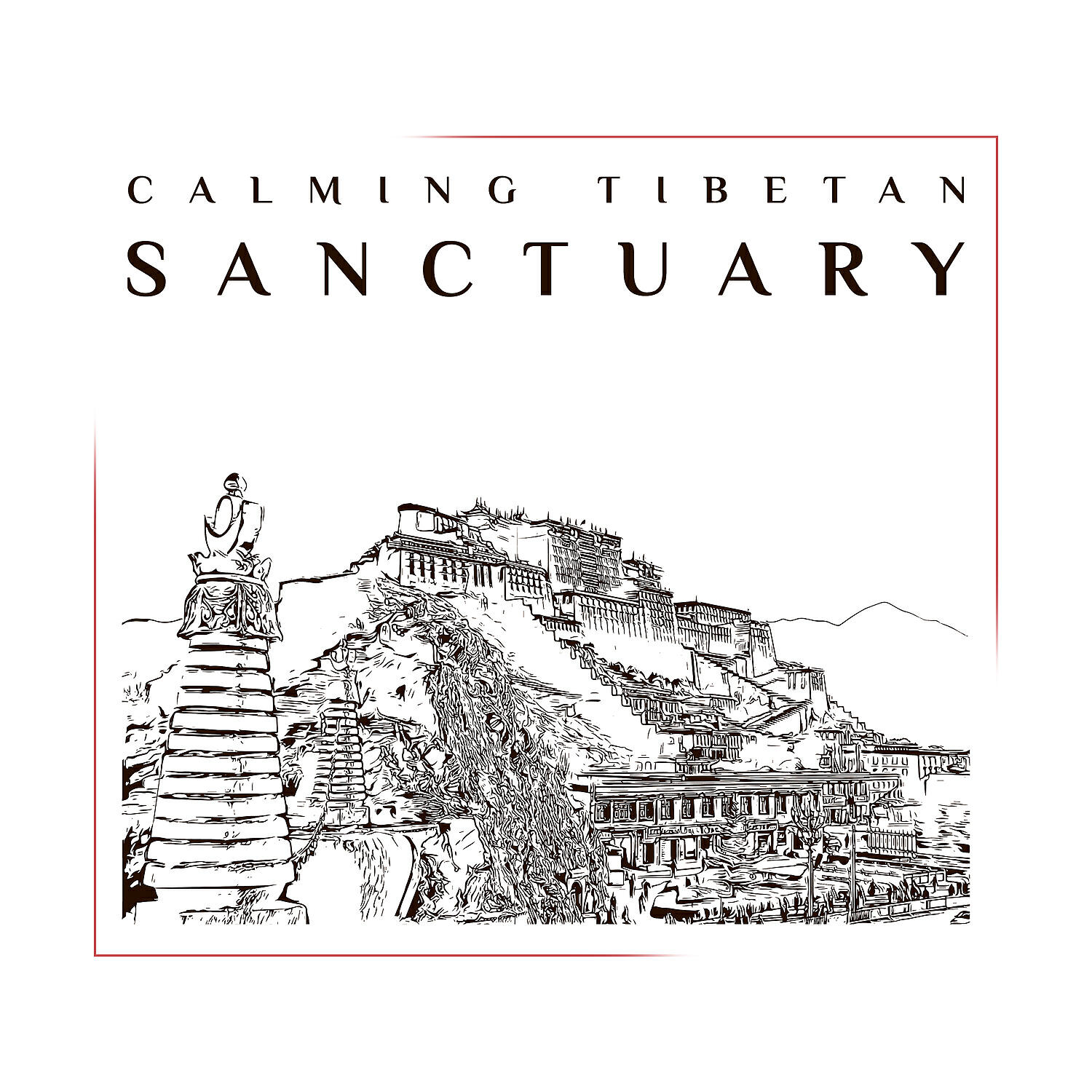 Релиз Calming Tibetan Sanctuary: Buddhist Music for Third Eye Meditation Retreat and Deep Relaxation