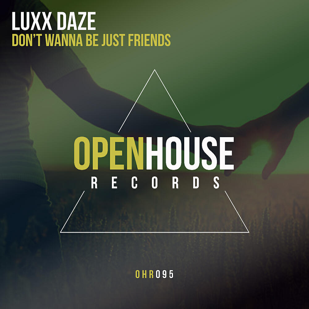 Релиз Don't Wanna Be Just Friends