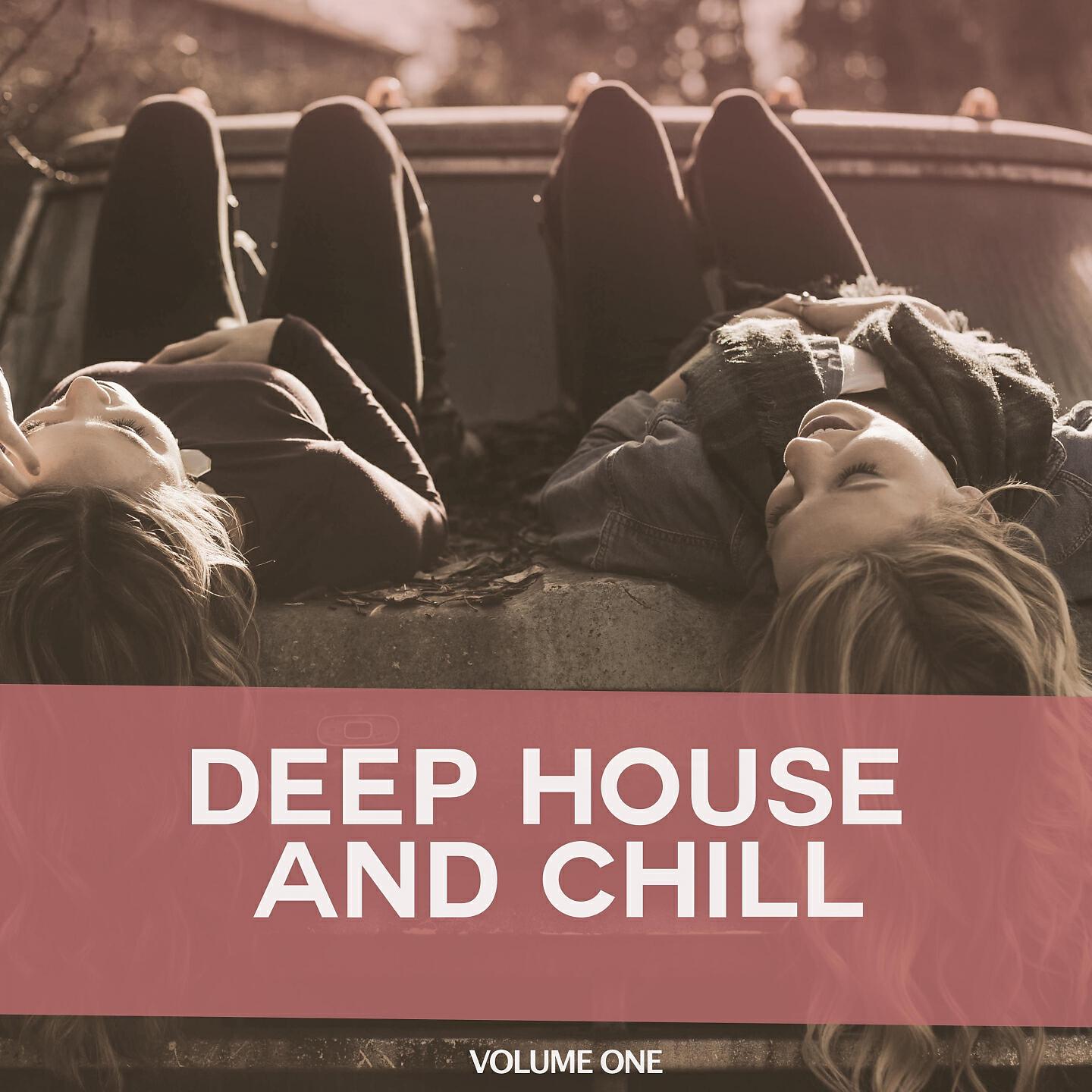 Релиз Deep House and Chill, Vol. 1