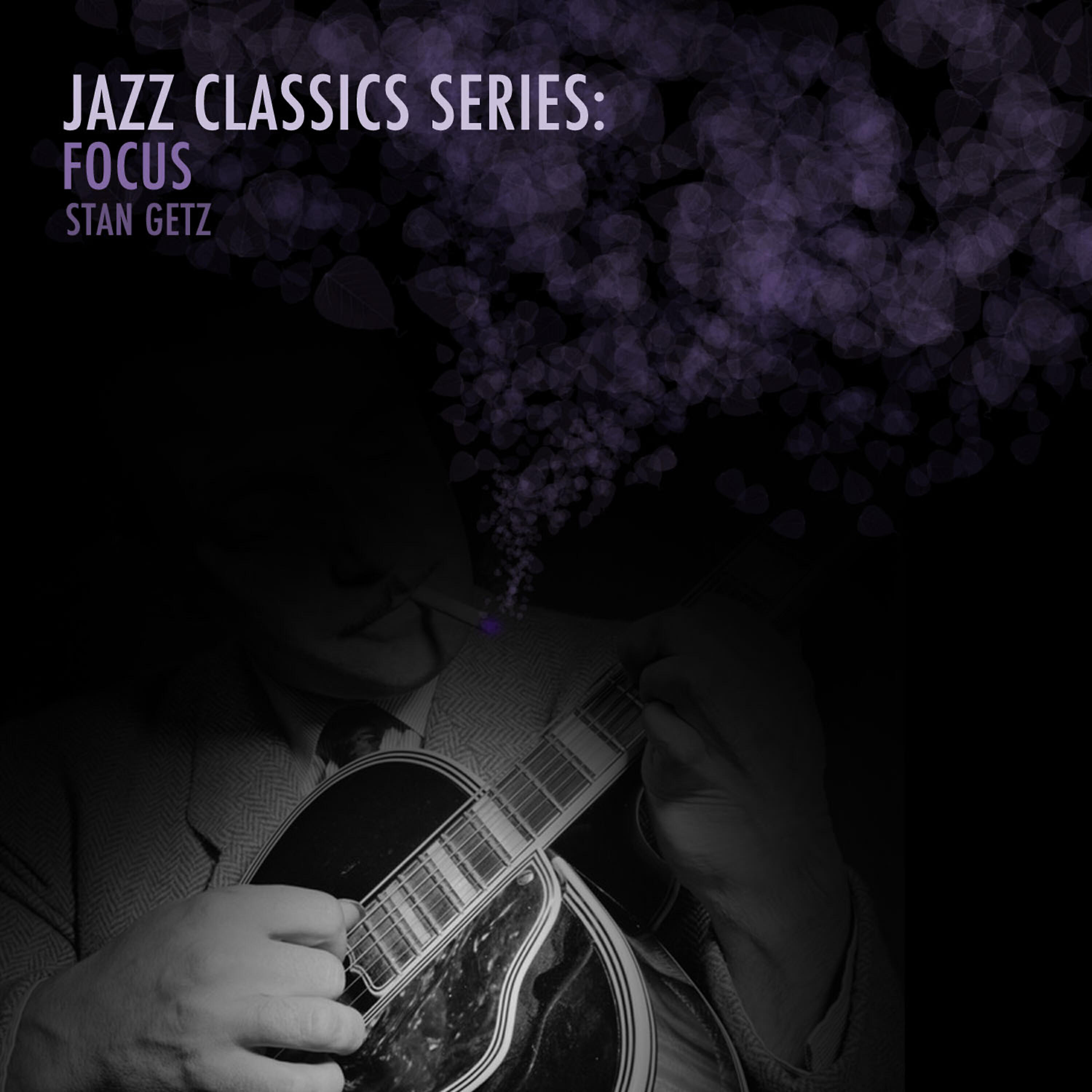 Релиз Jazz Classics Series: Focus
