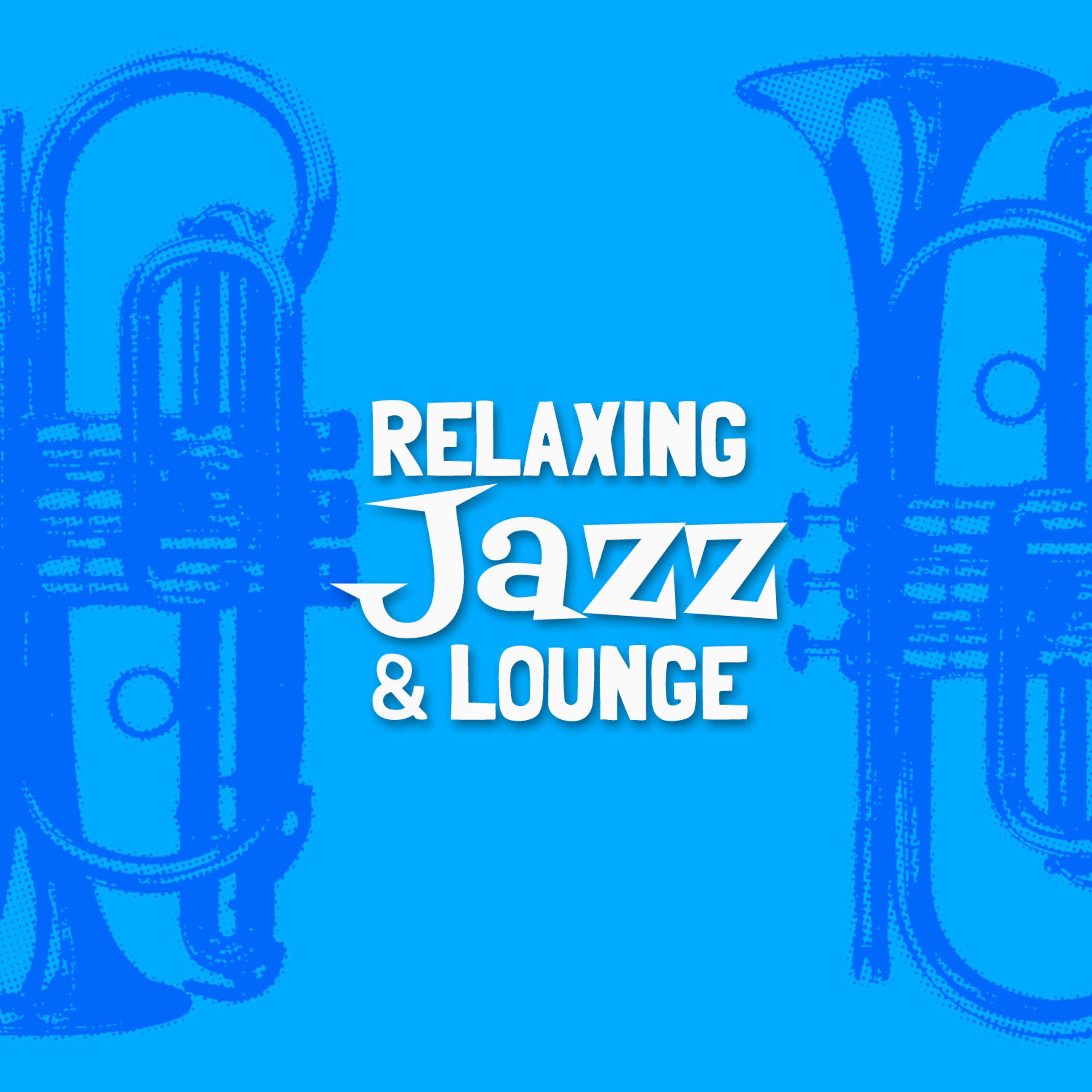 Релиз Relaxing Jazz & Lounge