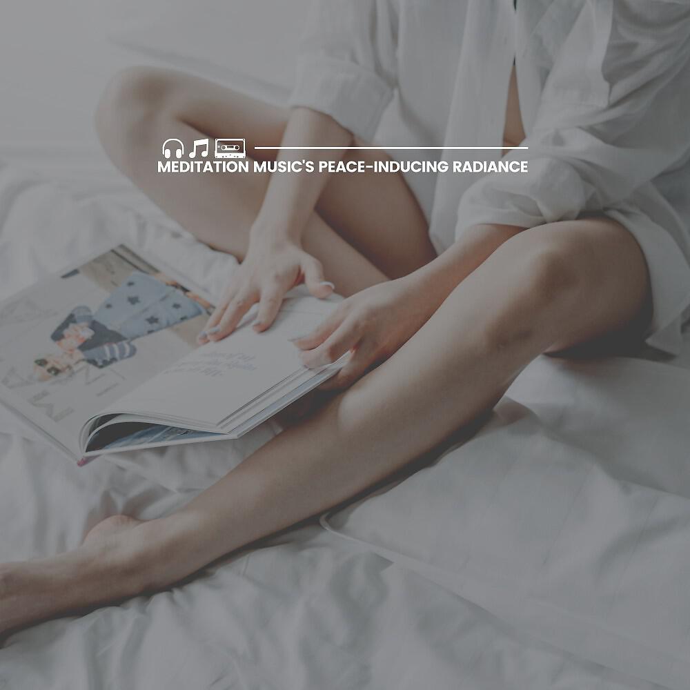 Релиз Meditation Music's Peace-Inducing Radiance